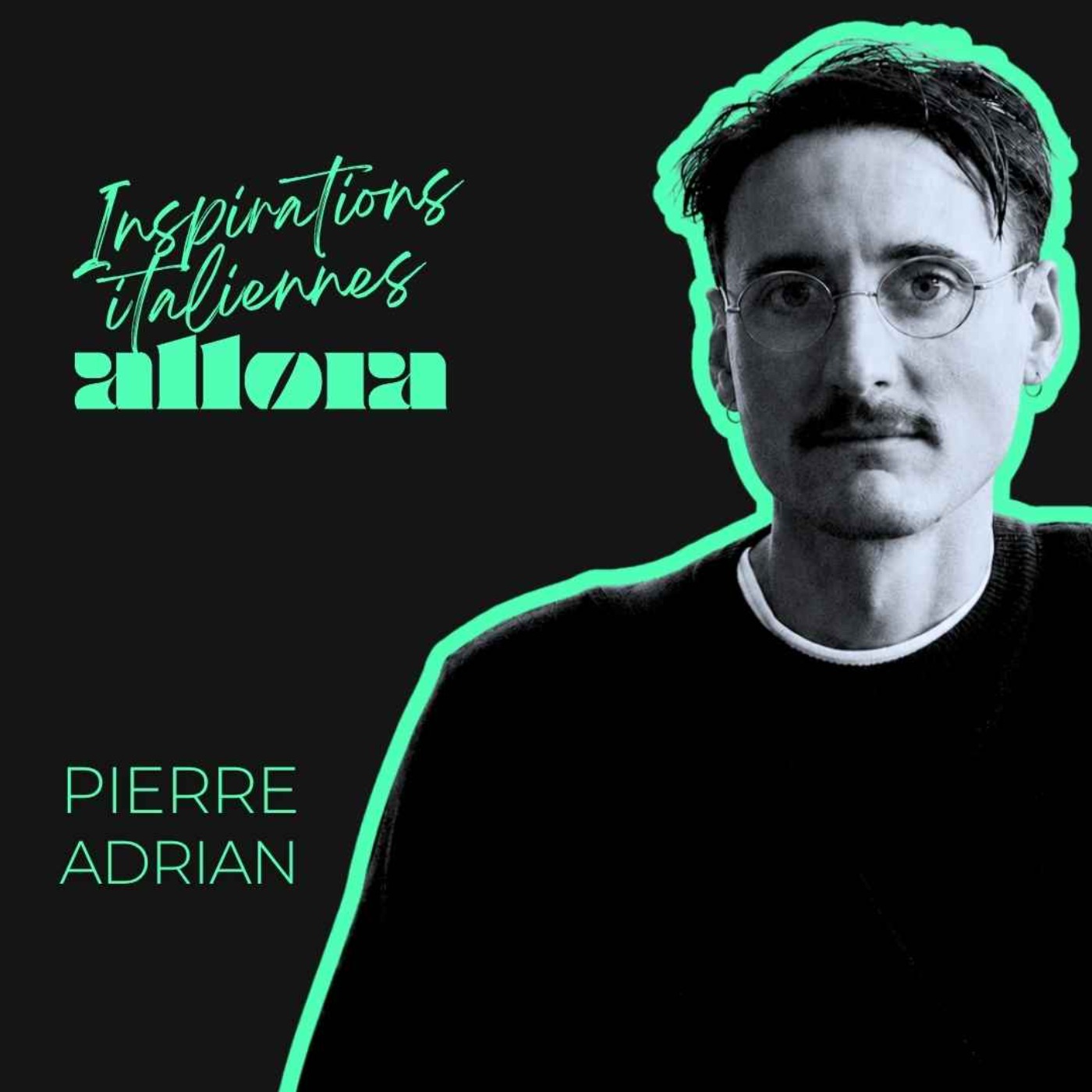 allora . rencontres italiennes inspirantes - Les inspirations italiennes de l'écrivain Pierre Adrian ! episode artwork