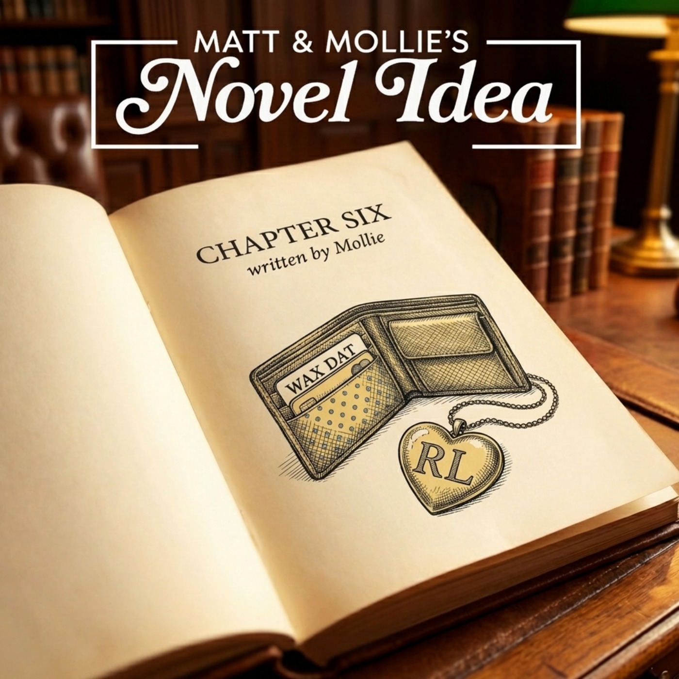 Wax Dat | Chapter Six episode artwork