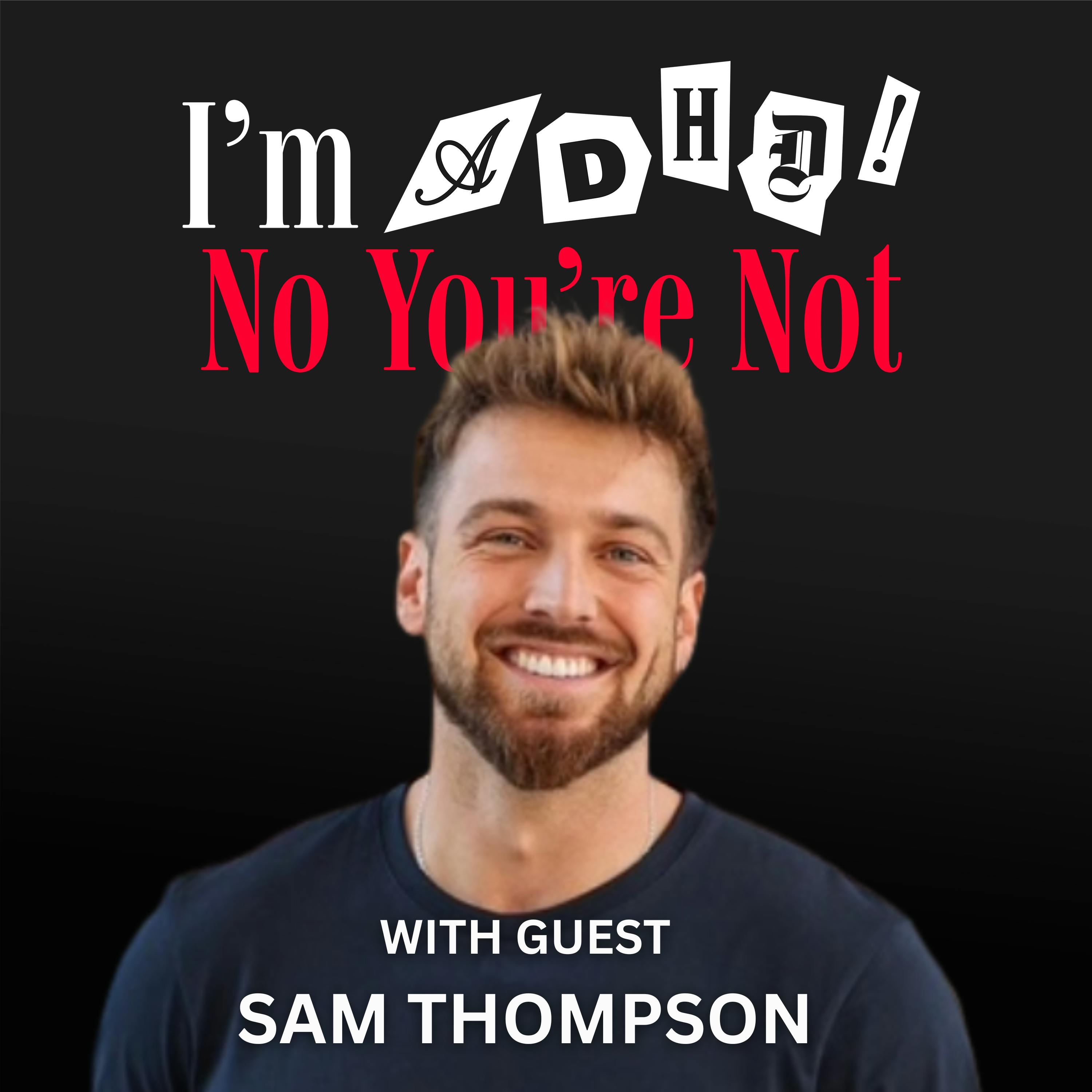 Overthinking Out Loud with Sam Thompson