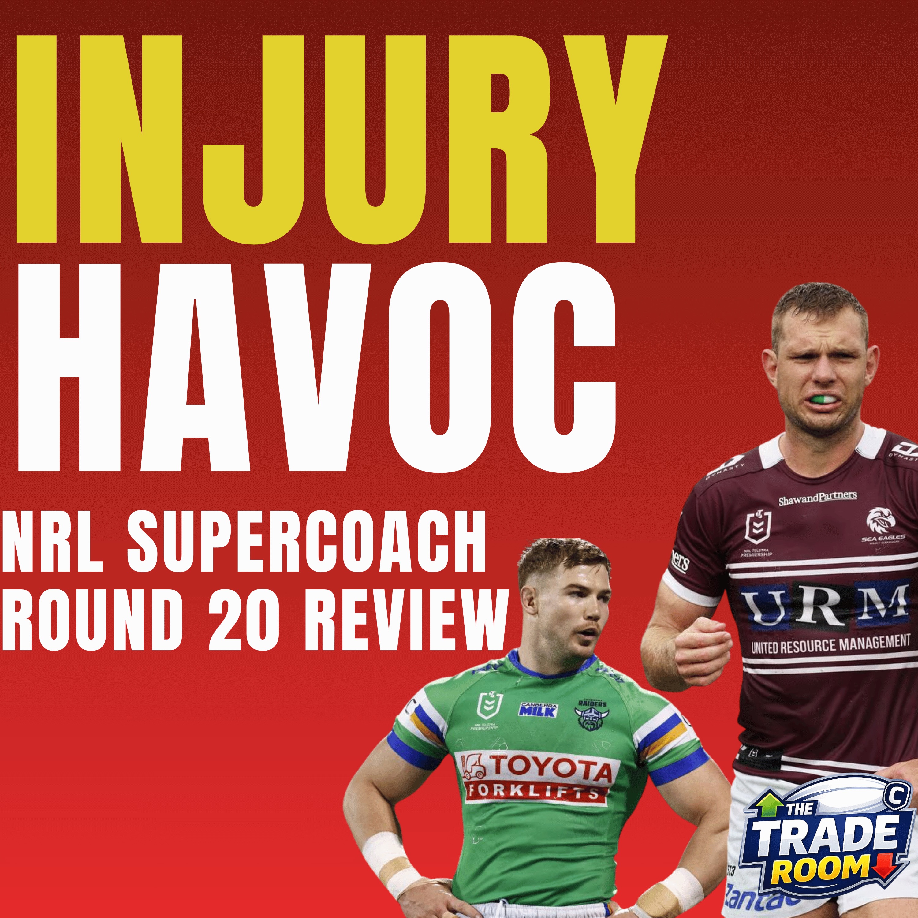 INJURY CHAOS | NRL Supercoach Round 20 Review | The Trade Room episode artwork