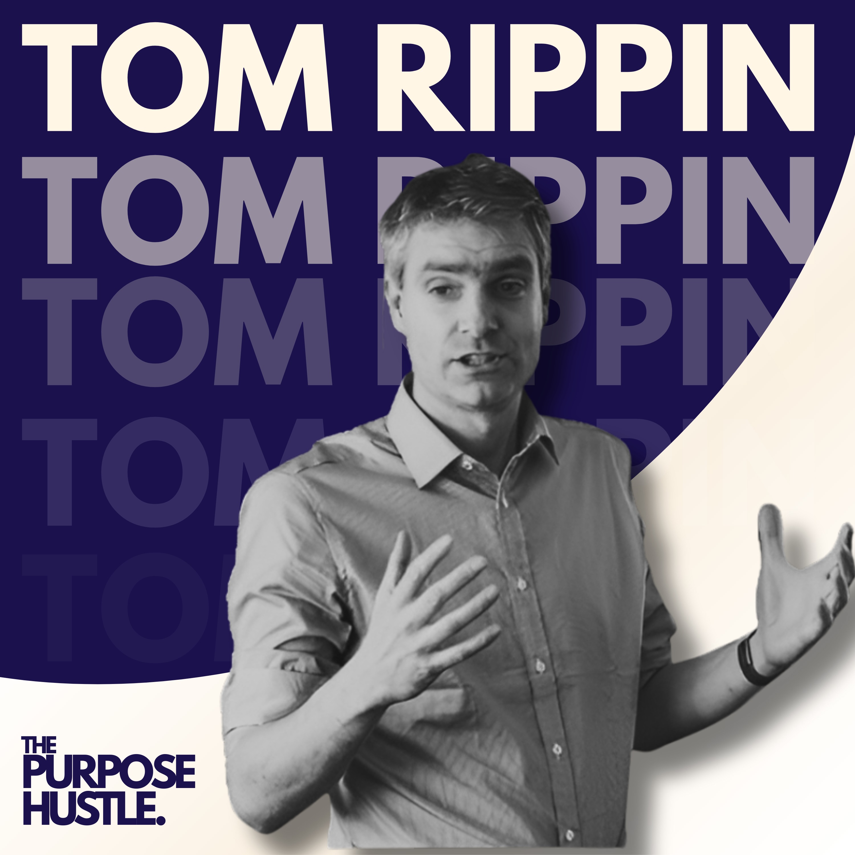 #1-Tom Rippin: The Founder Developing 1000 Leaders to Transform the Economy episode artwork