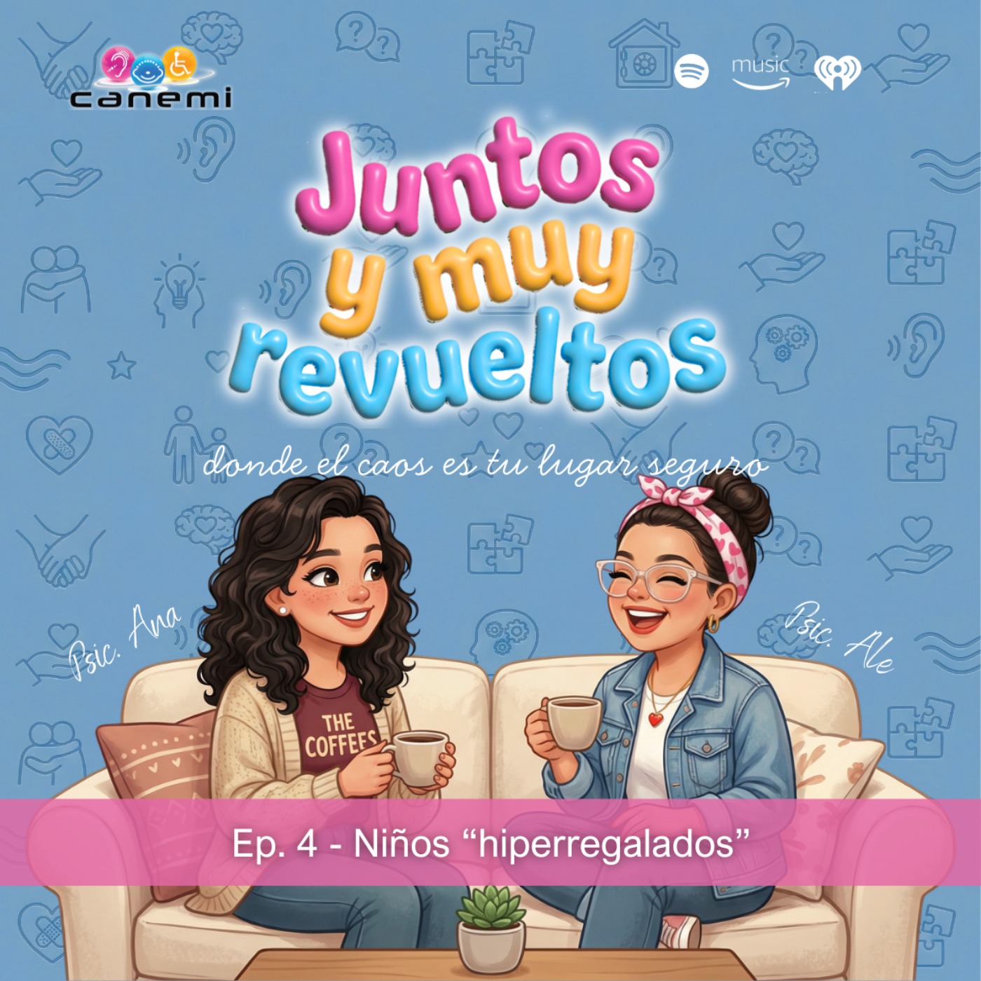 Ep. 4 - Niños "Hiperregalados" episode artwork