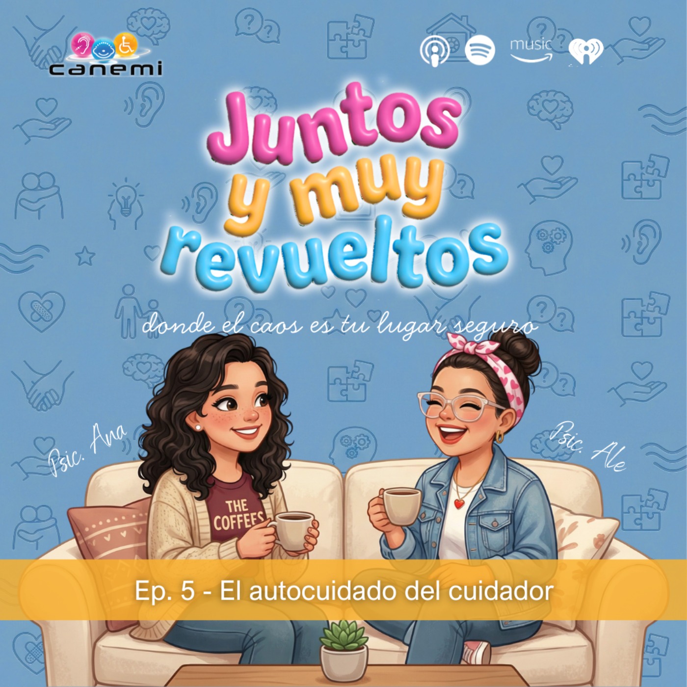 Ep. 5 - El autocuidado del cuidador episode artwork