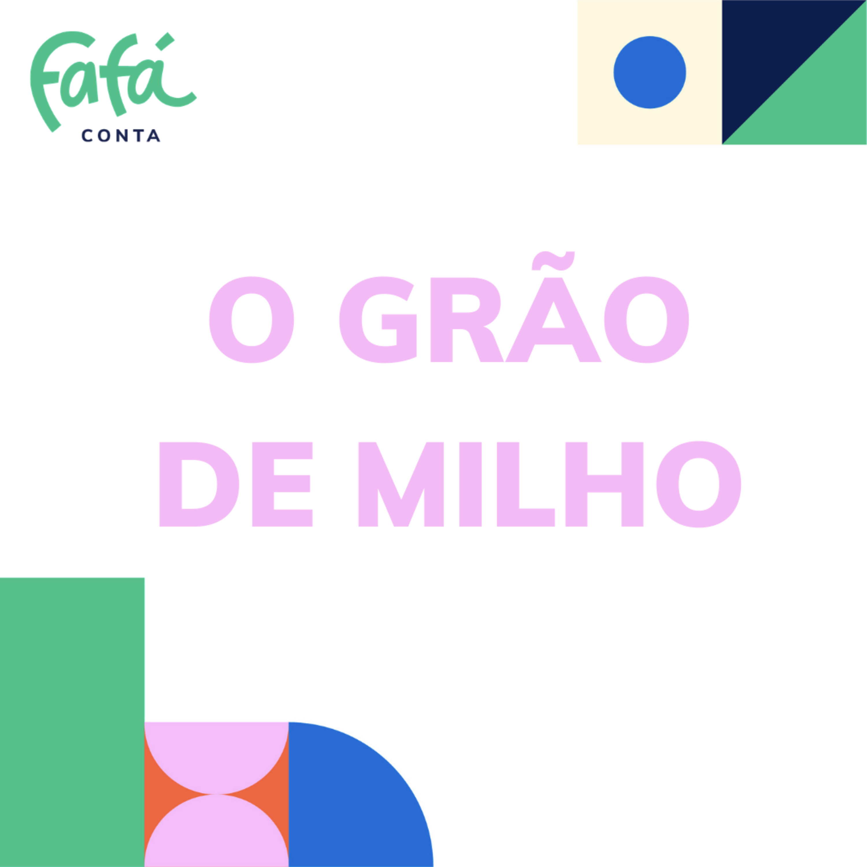 O GRÃO DE MILHO - história contada infantil por Fafá conta