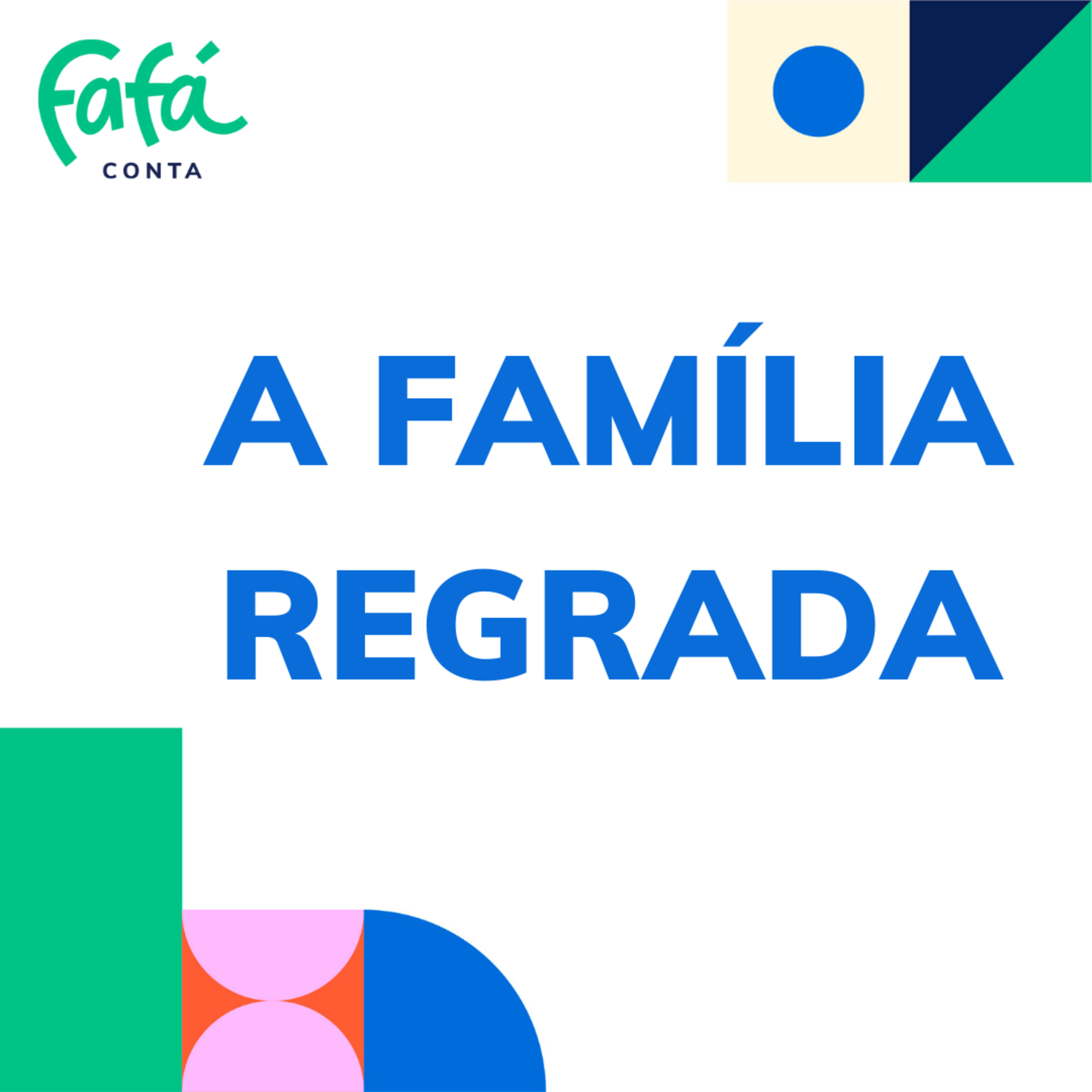 A FAMÍLIA REGRADA - histórias contadas por Fafá conta.