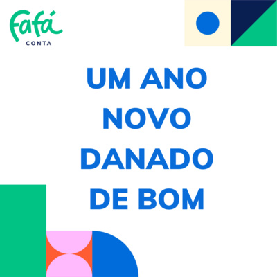 UM ANO NOVO DANADO DE BOM - histórias contadas por Fafá conta