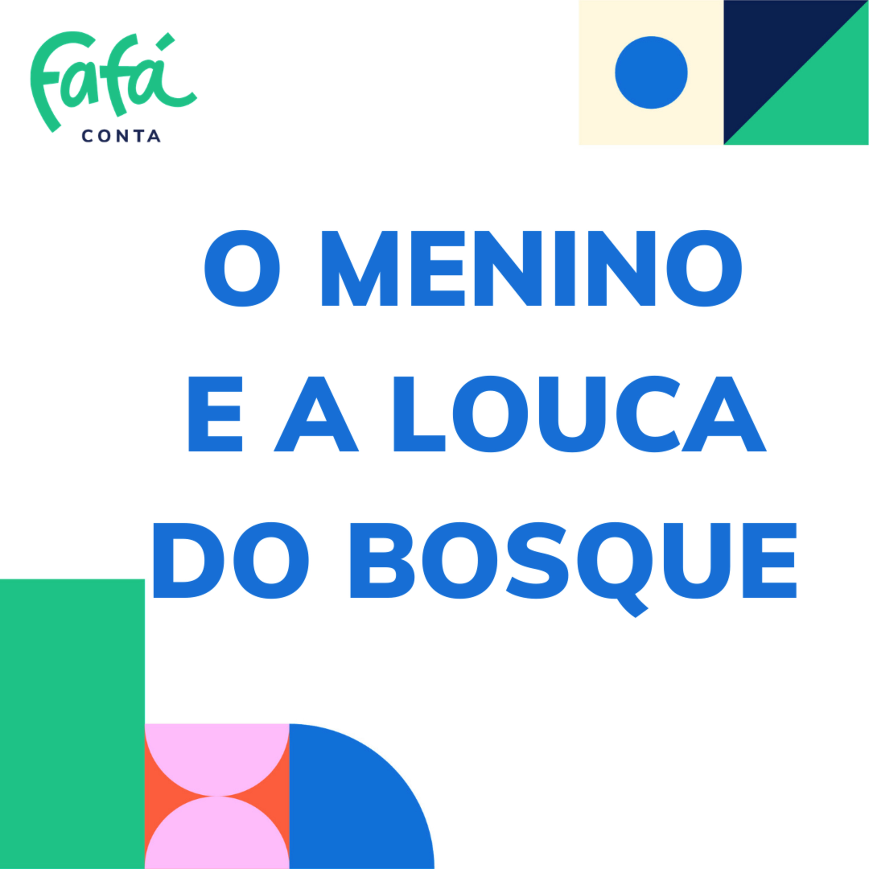O MENINO E A LOUCA DO BOSQUE história narrada