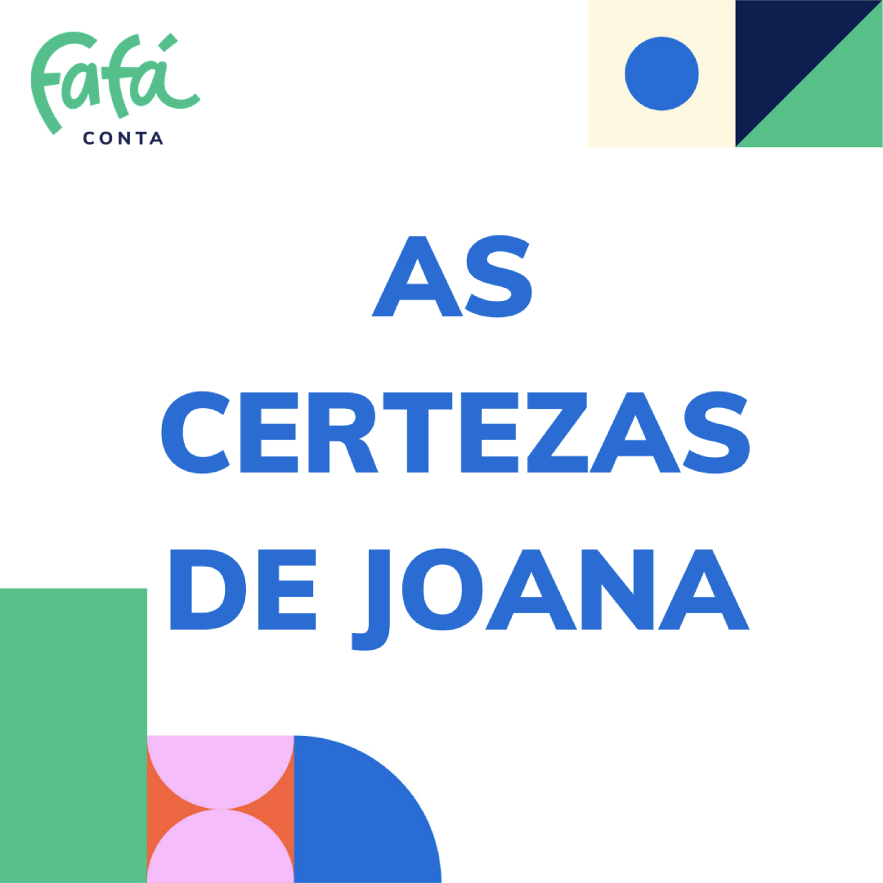 AS CERTEZAS DE JOANA - história contada | Fafá Conta
