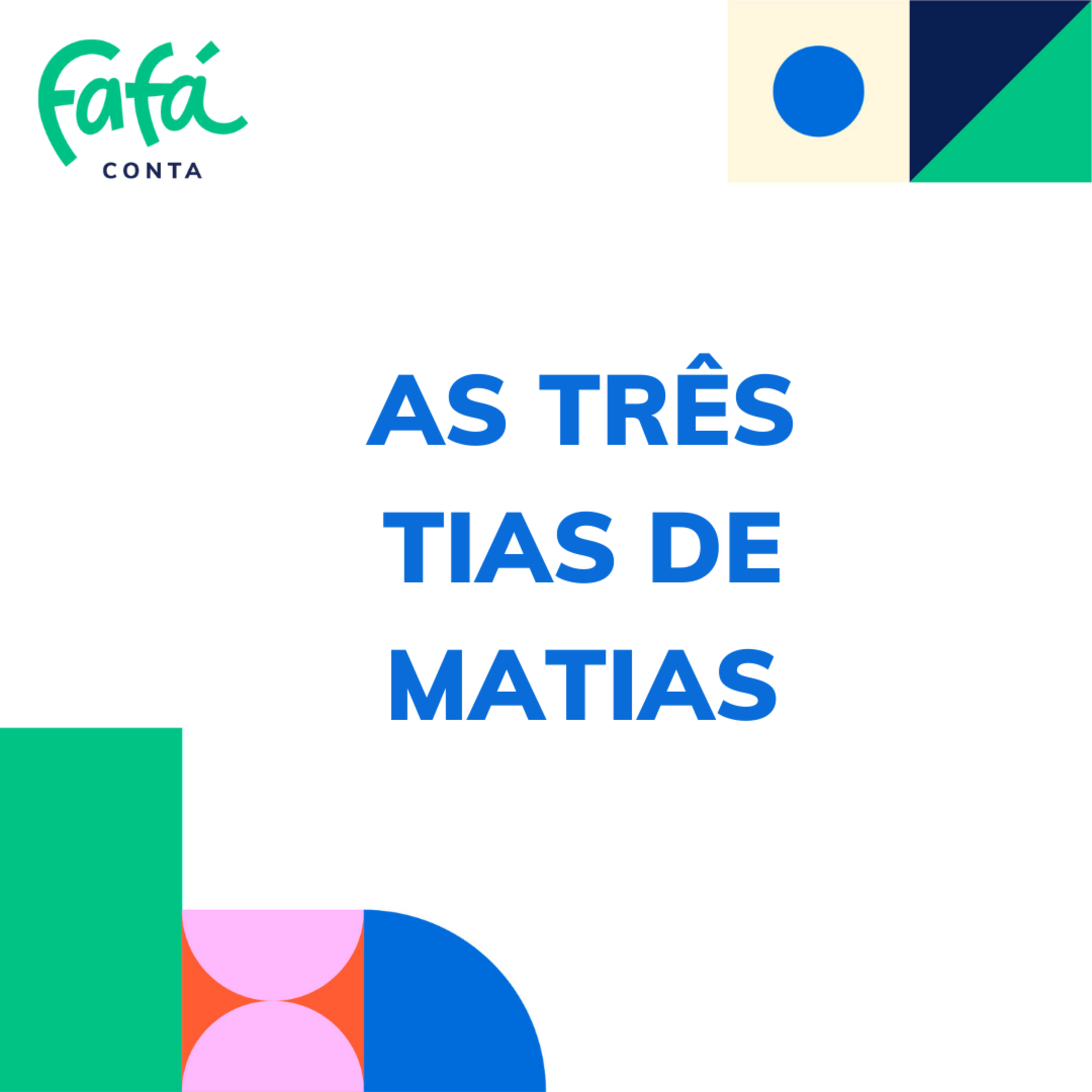 AS TRÊS TIAS DE MATIAS - história infantil contada | Fafá Conta