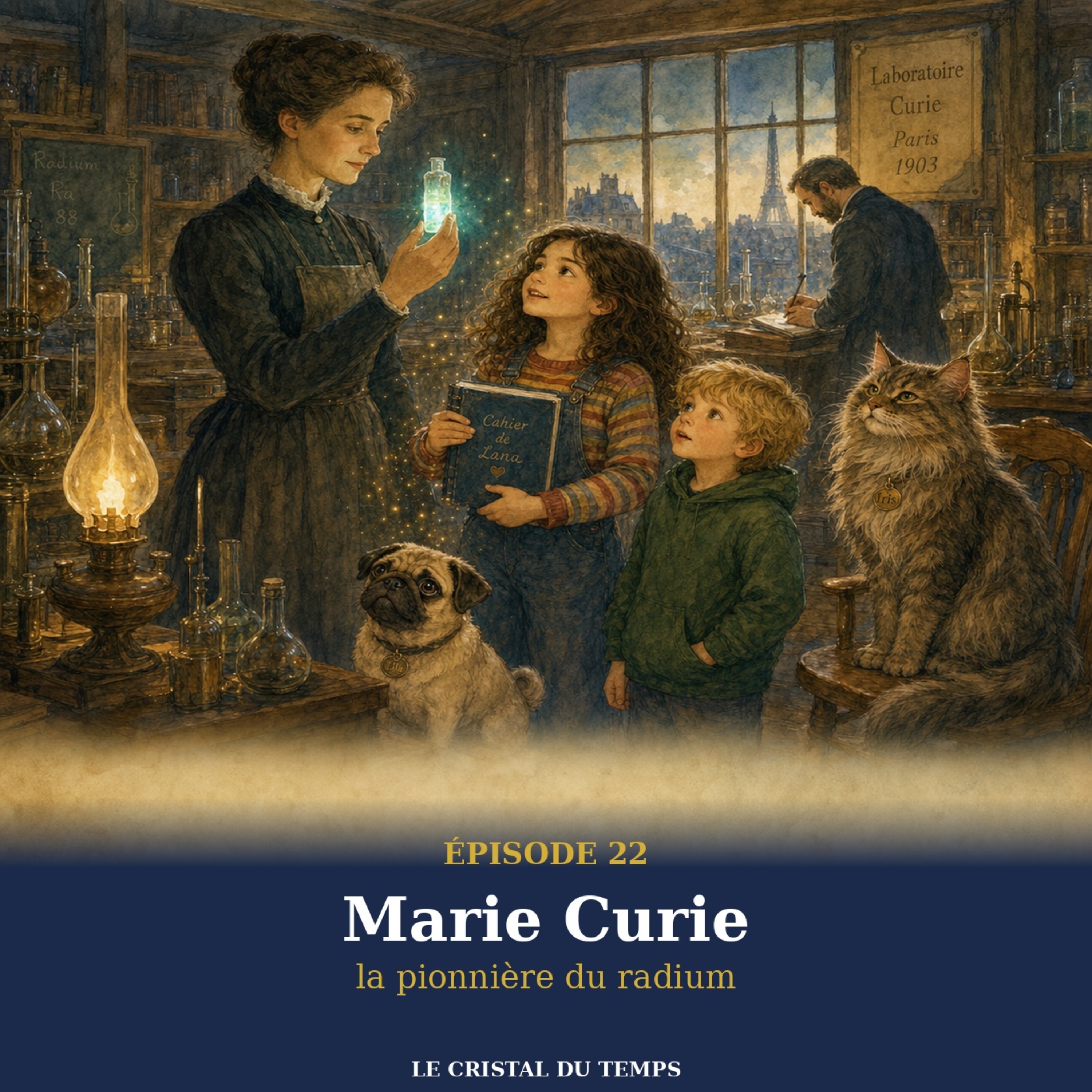 Épisode 22 — Marie Curie, la pionnière du radium