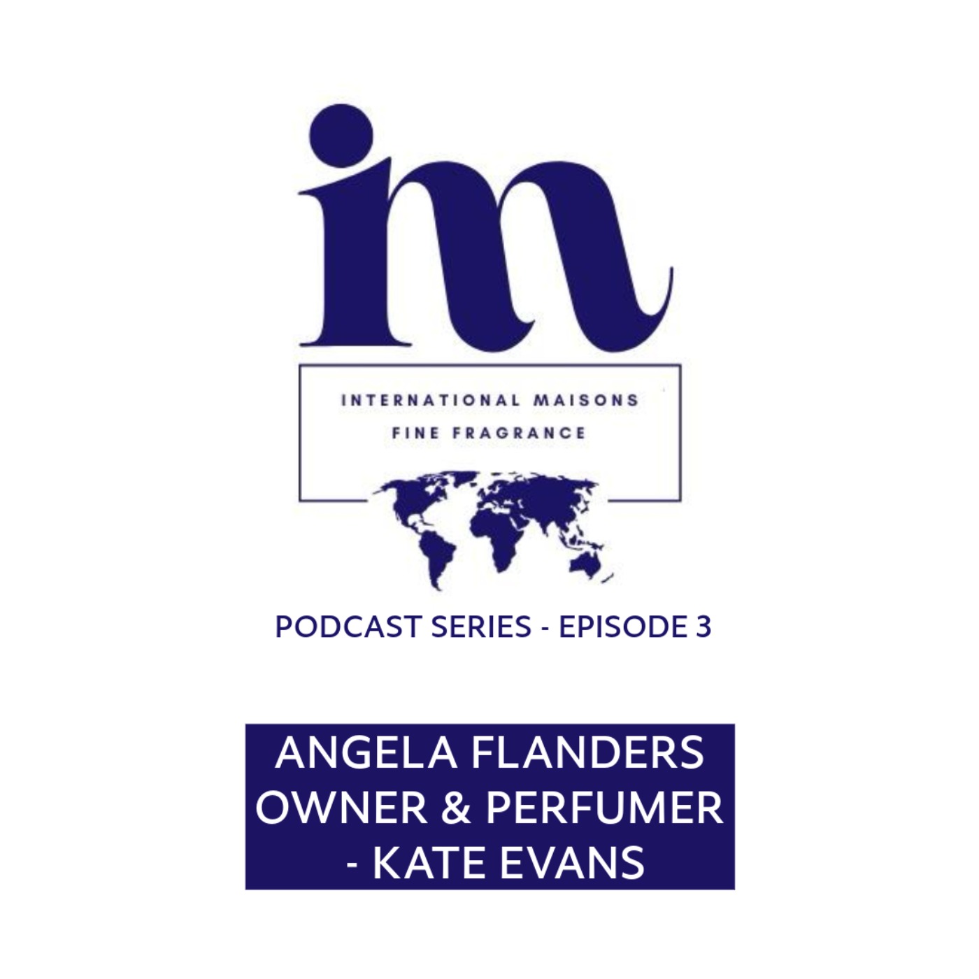 Kate Evans - Owner & Perfumer at Angela Flanders episode artwork
