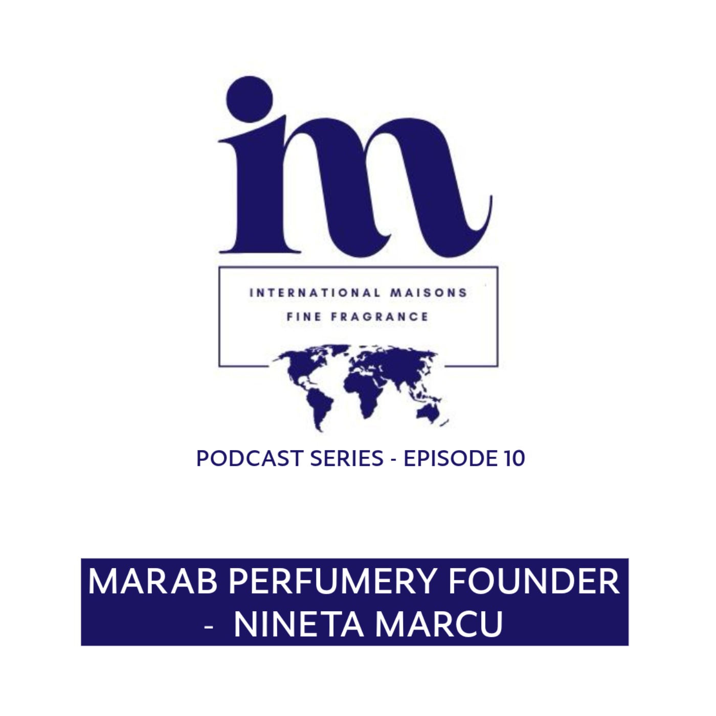 Nineta Marcu - Founder of Marab Perfumery episode artwork
