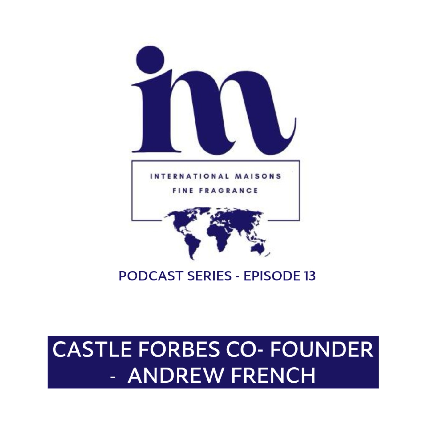 Andrew French - Co-Founder of Castle Forbes episode artwork