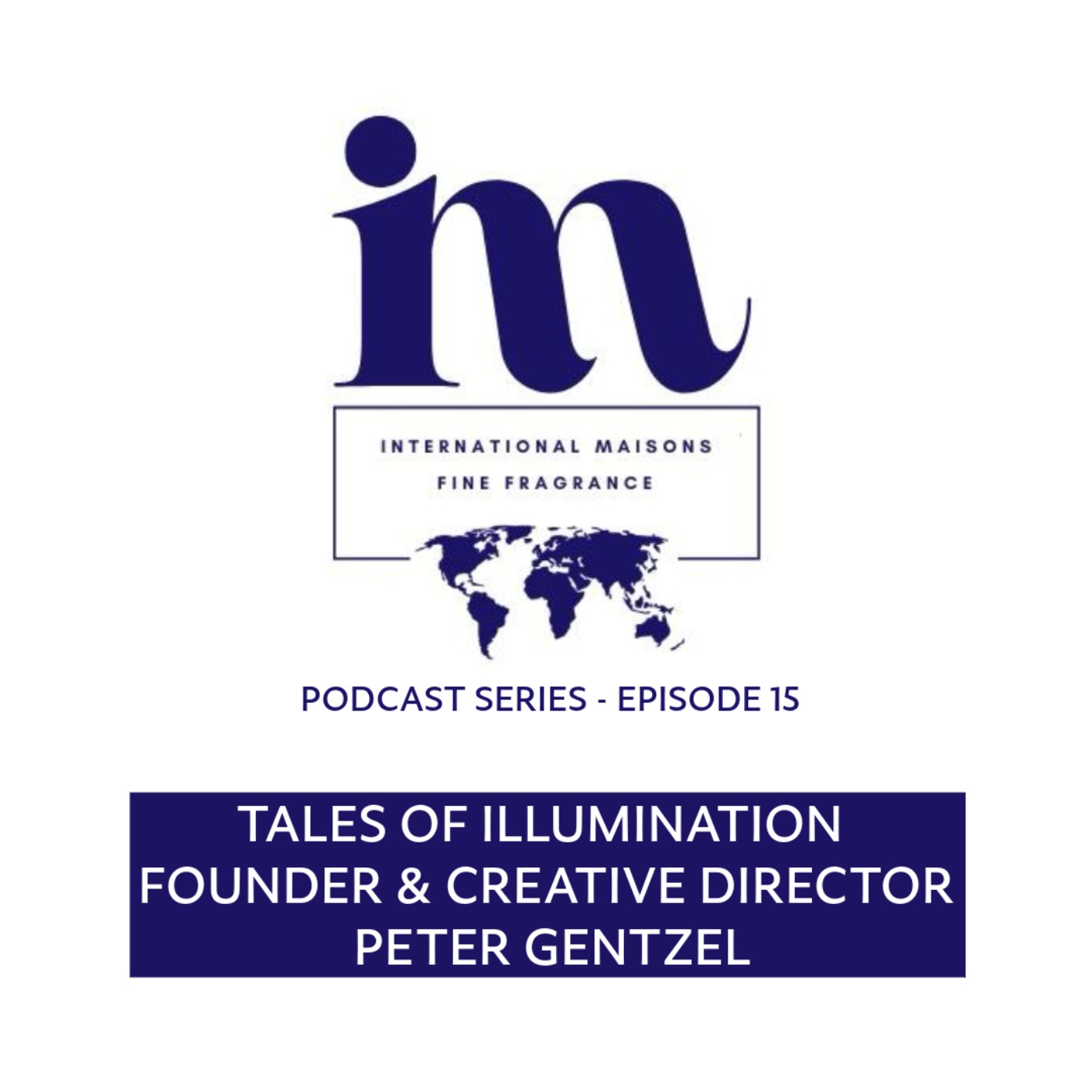 Peter Gentzel - Founder & Creative Director, Tales of Illumination  episode artwork