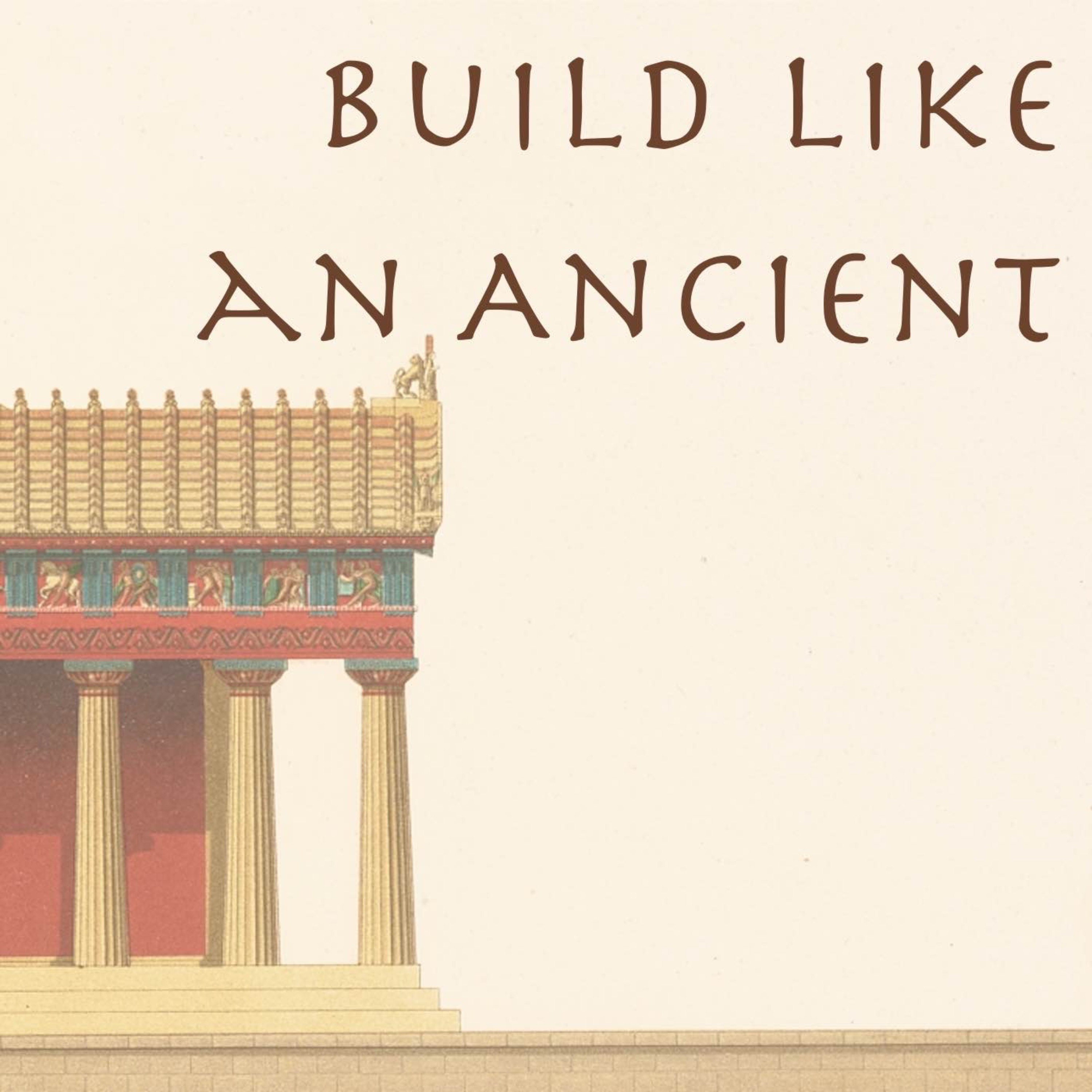 Build Like an Ancient Trailer episode artwork
