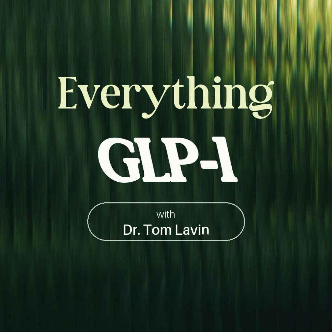Everything GLP-1