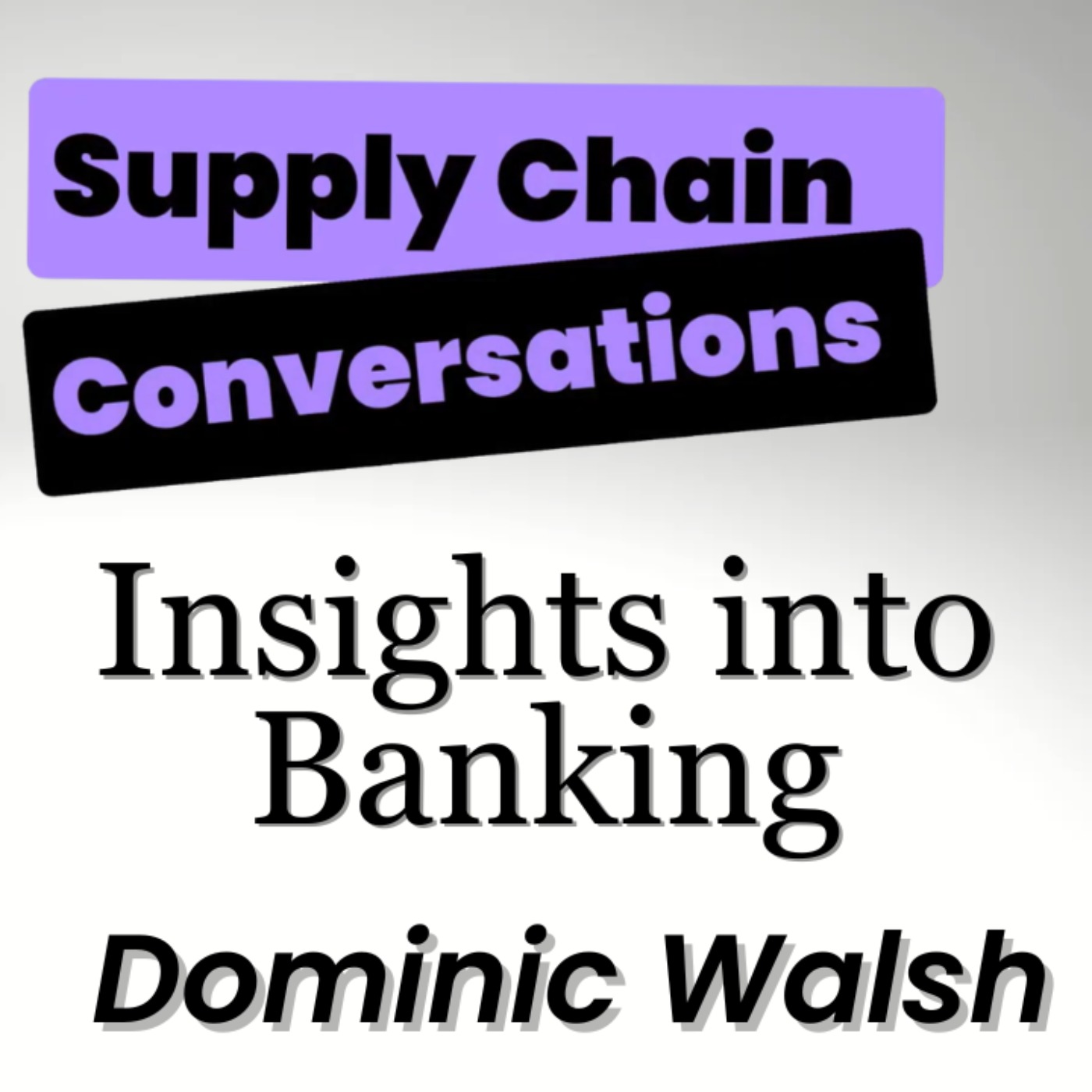 Getting int Banking - Insights and Advice episode artwork