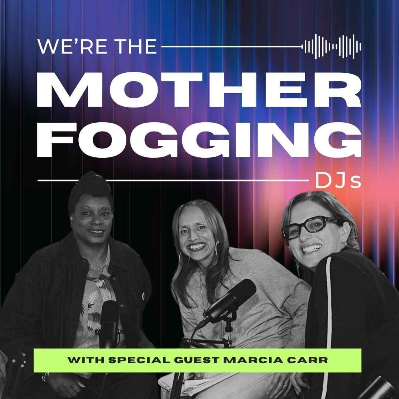 Marcia Carr. No Tokenism. No Compromise. Just DJ'ing. After 40 years in the Game episode artwork
