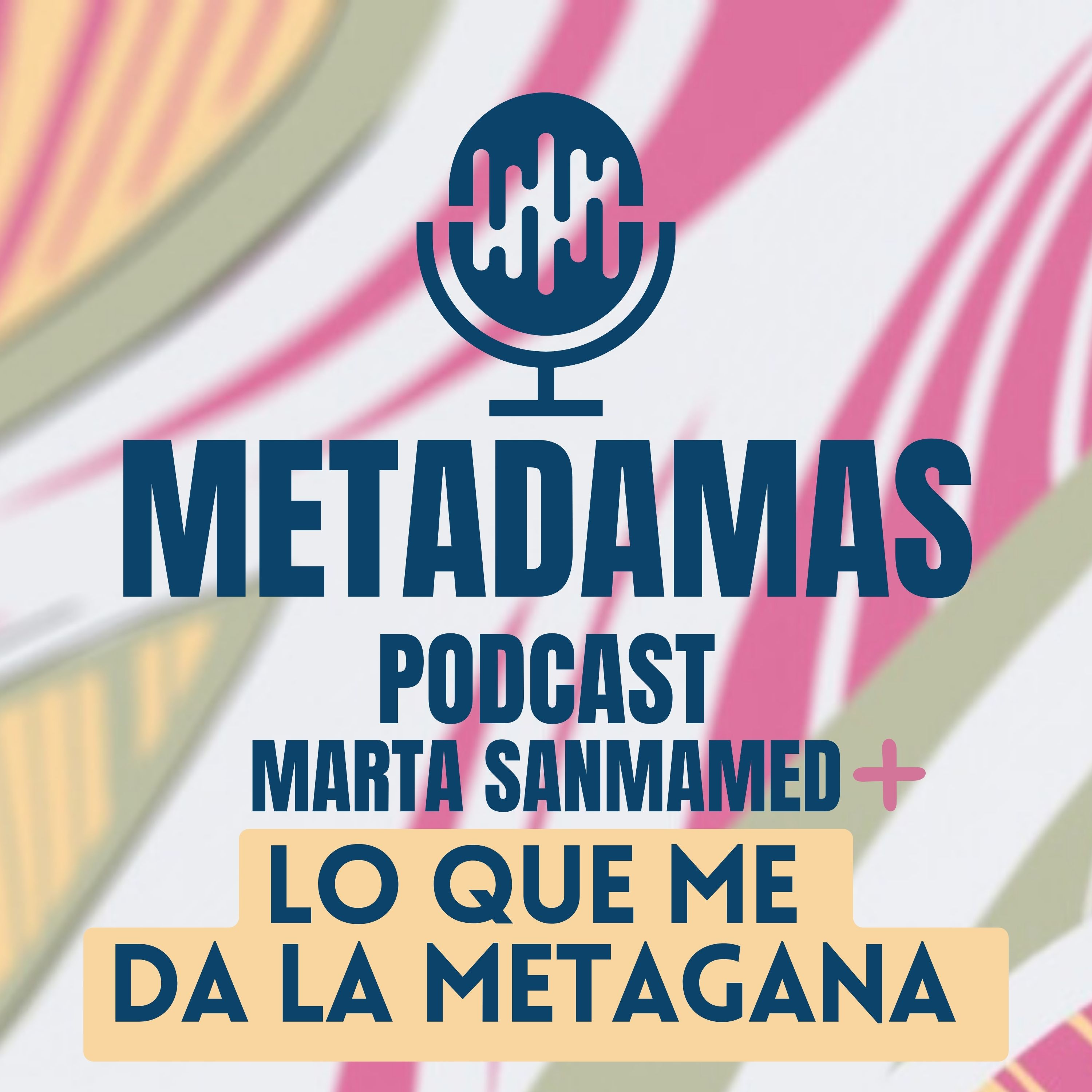 METAdamas con Marta Sanmamed