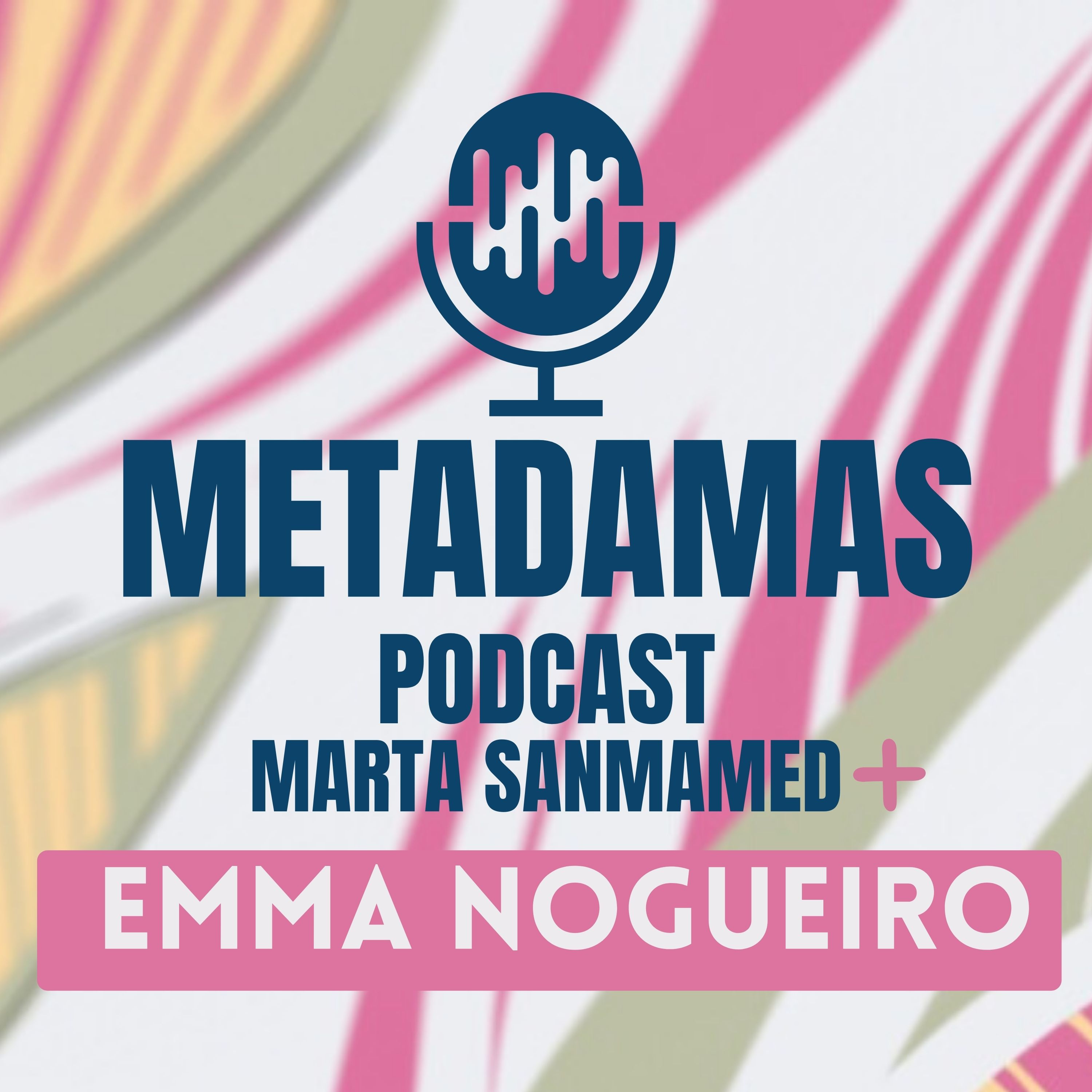 METAdamas con Marta Sanmamed