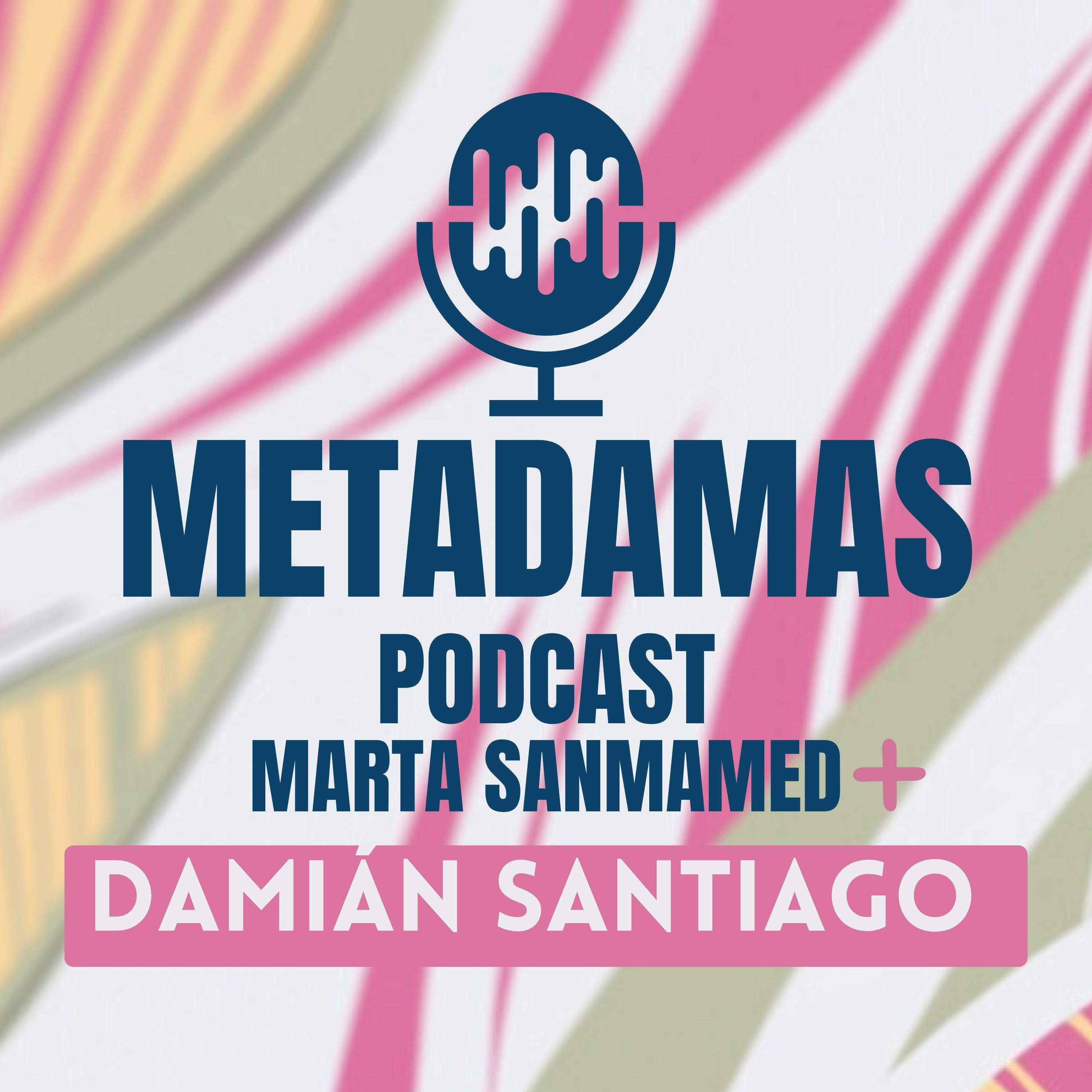 METAdamas con Marta Sanmamed