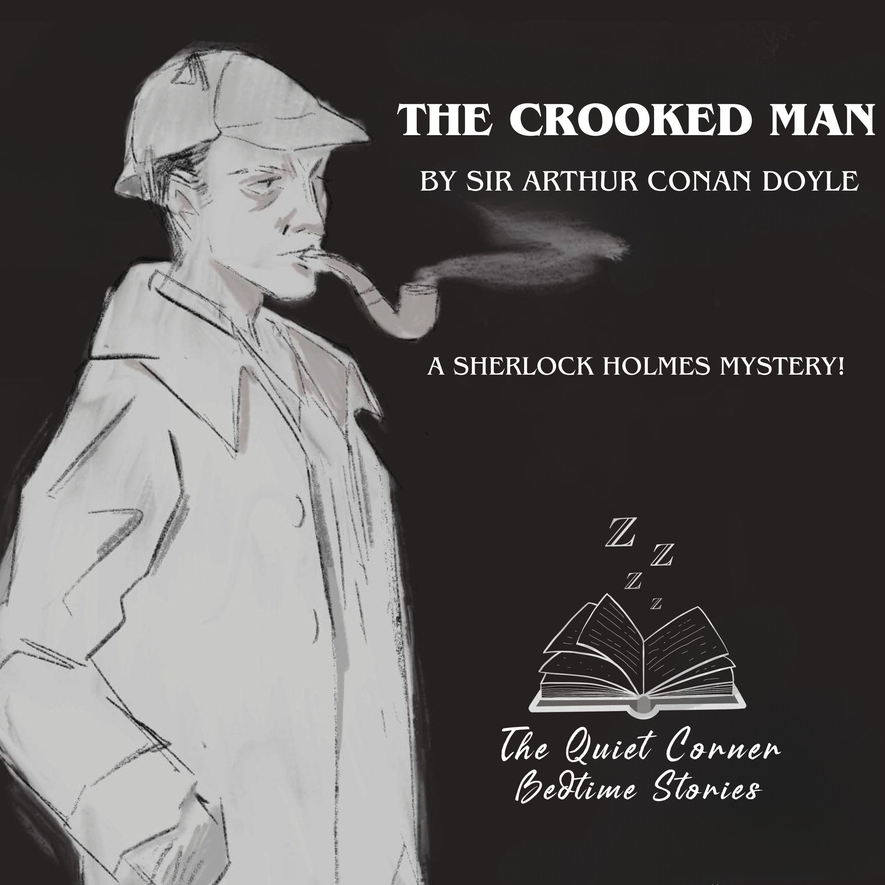 The Crooked Man - A Sherlock Holmes Mystery VOICE ONLY episode artwork