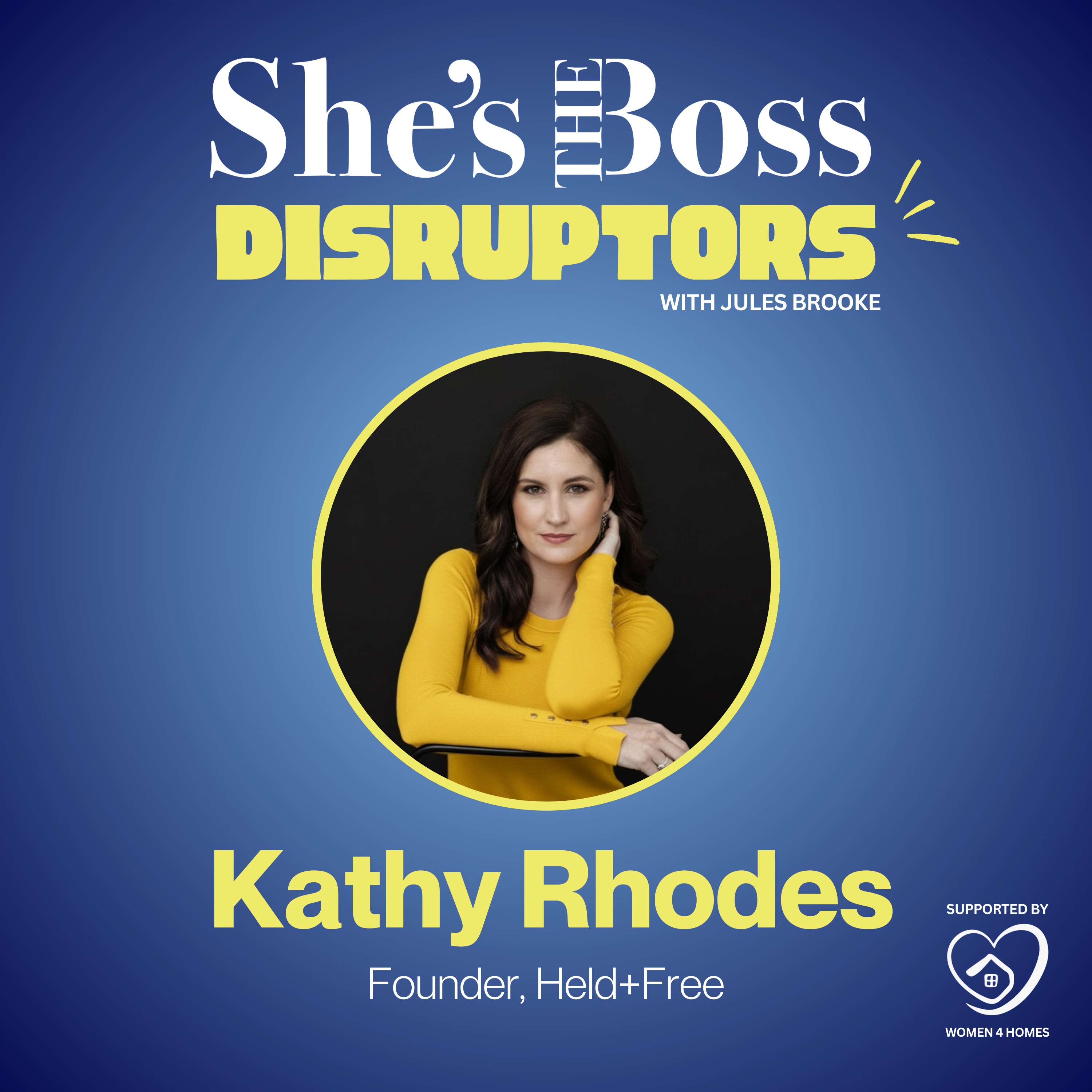 Empowering Women in Crisis: The Birth of Held + Free (ft. Kathy Rhodes) episode artwork