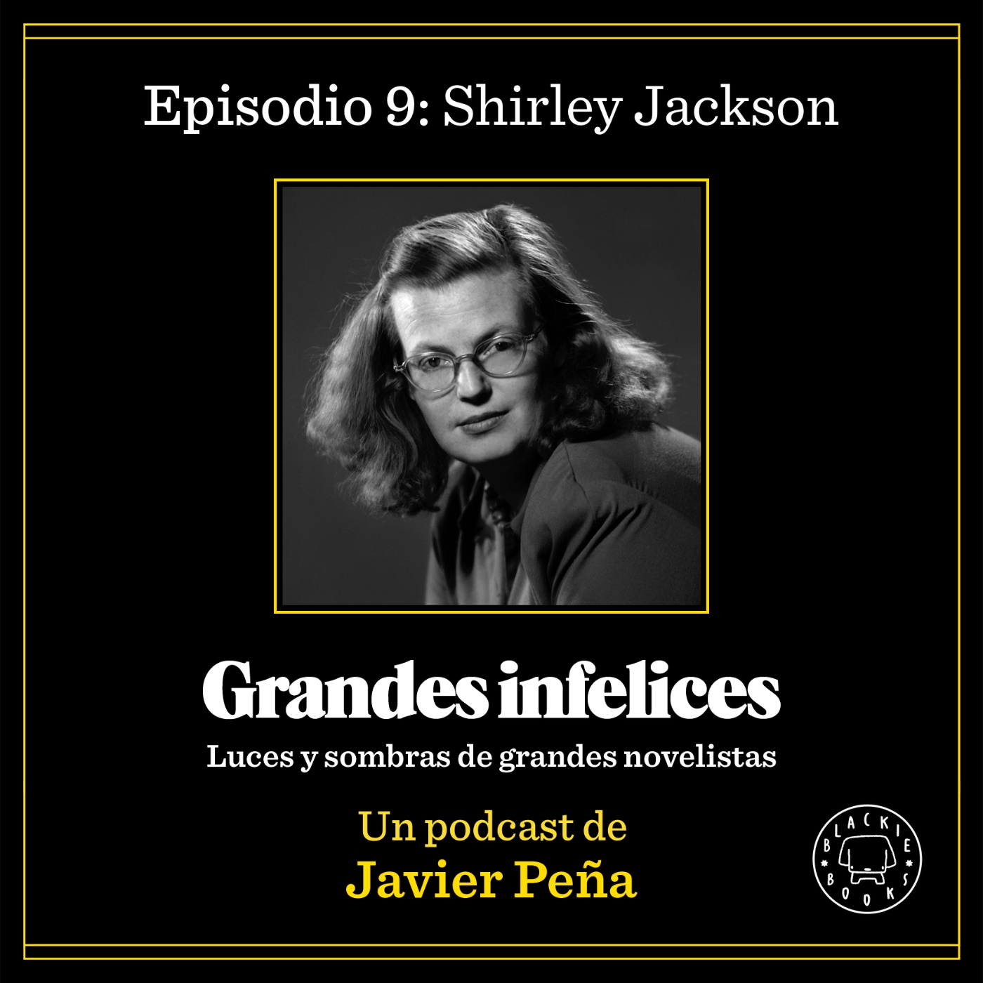 #9 SHIRLEY JACKSON | Grandes Infelices. Luces y sombras de grandes novelistas