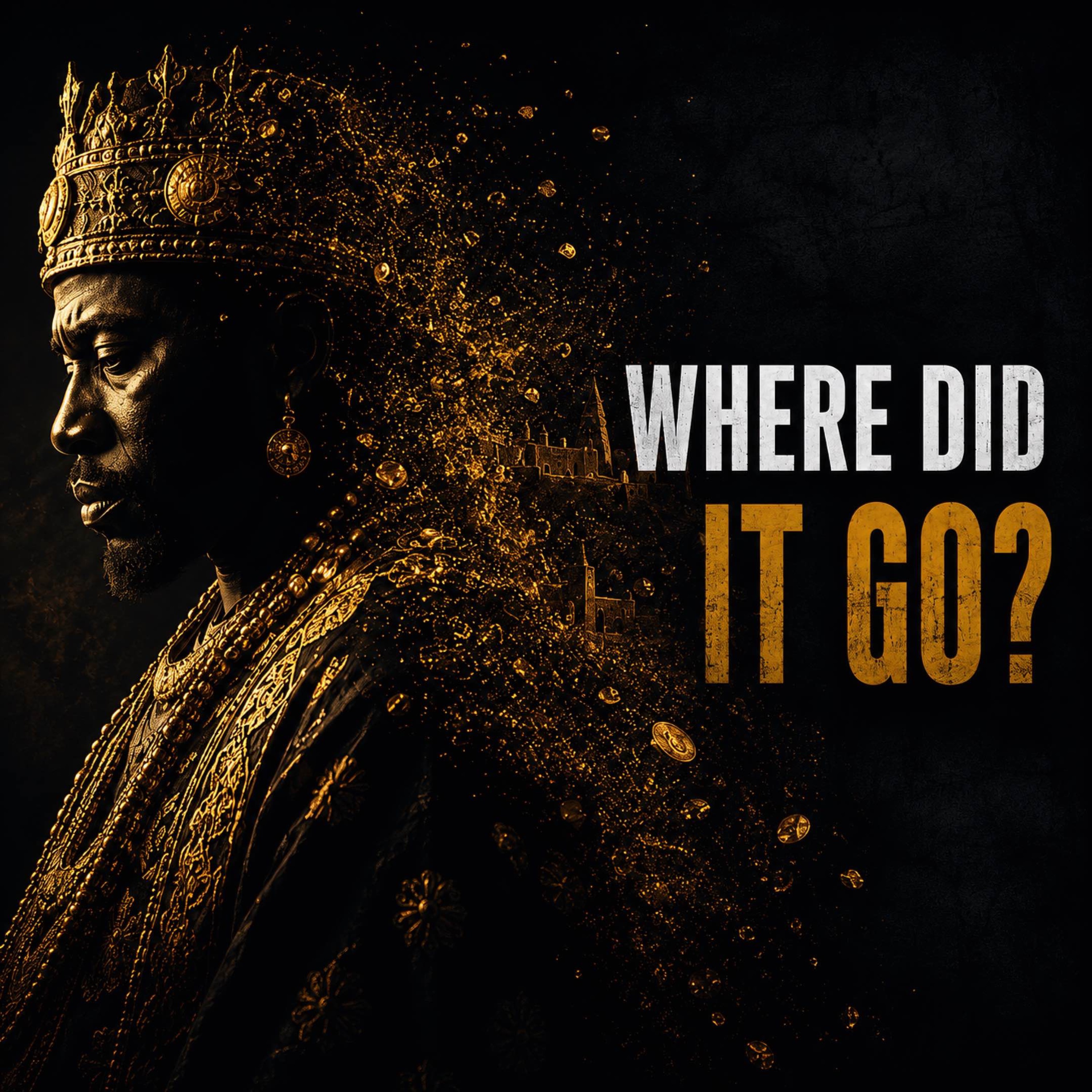 The Ancient Mali Empire — The Slow Vanishing of the Richest Place on Earth episode artwork