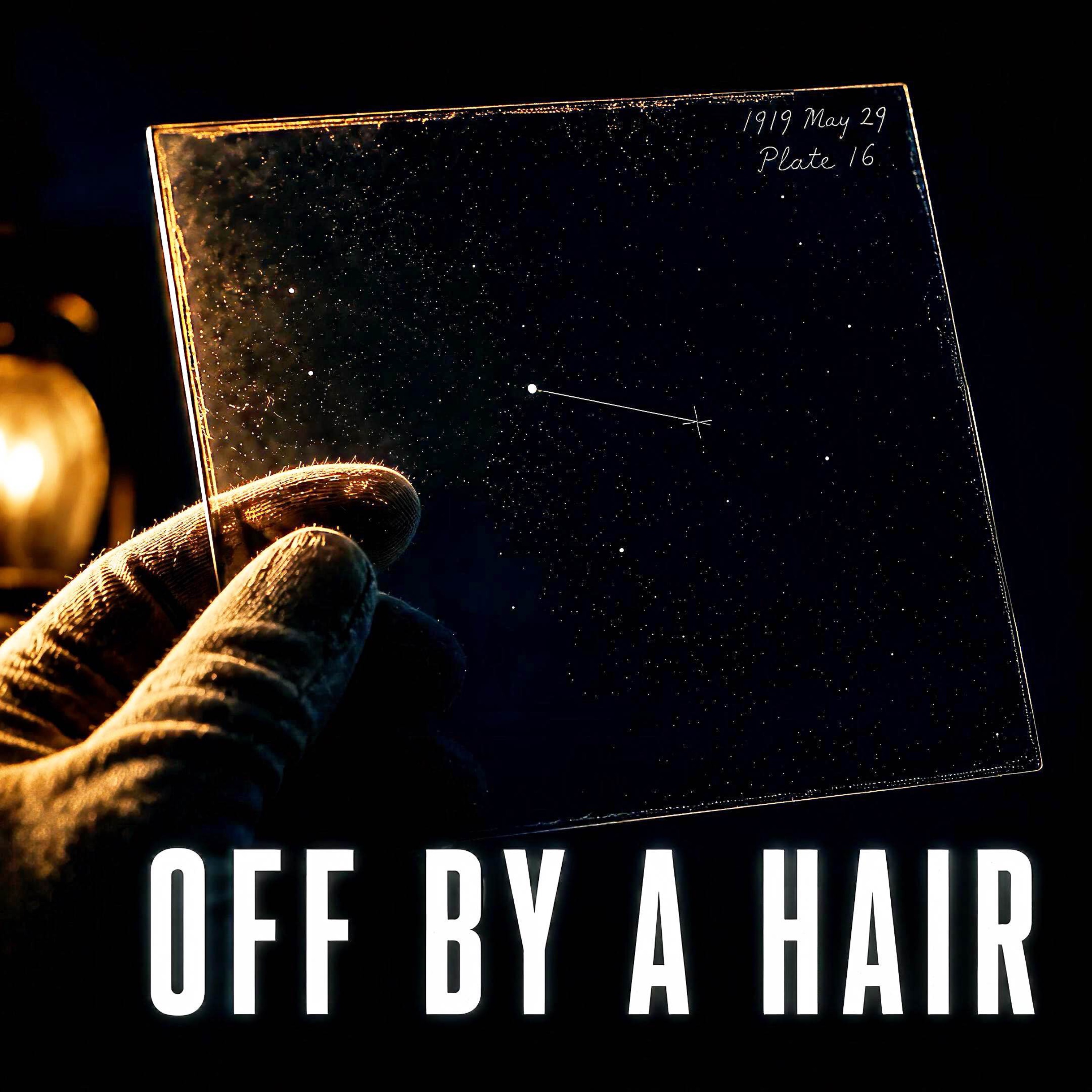How a Solar Eclipse Proved Einstein Right — Barely. episode artwork