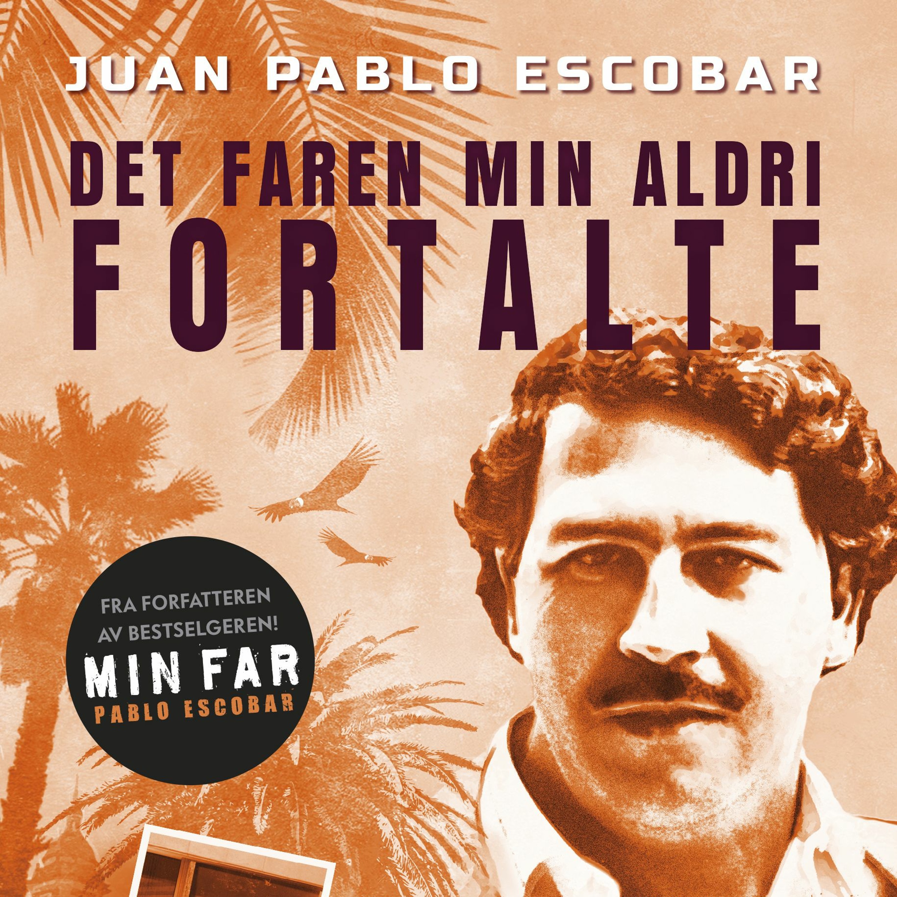 #98 (ENG): Juan Pablo Escobar om sin far Pablo Escobar episode artwork