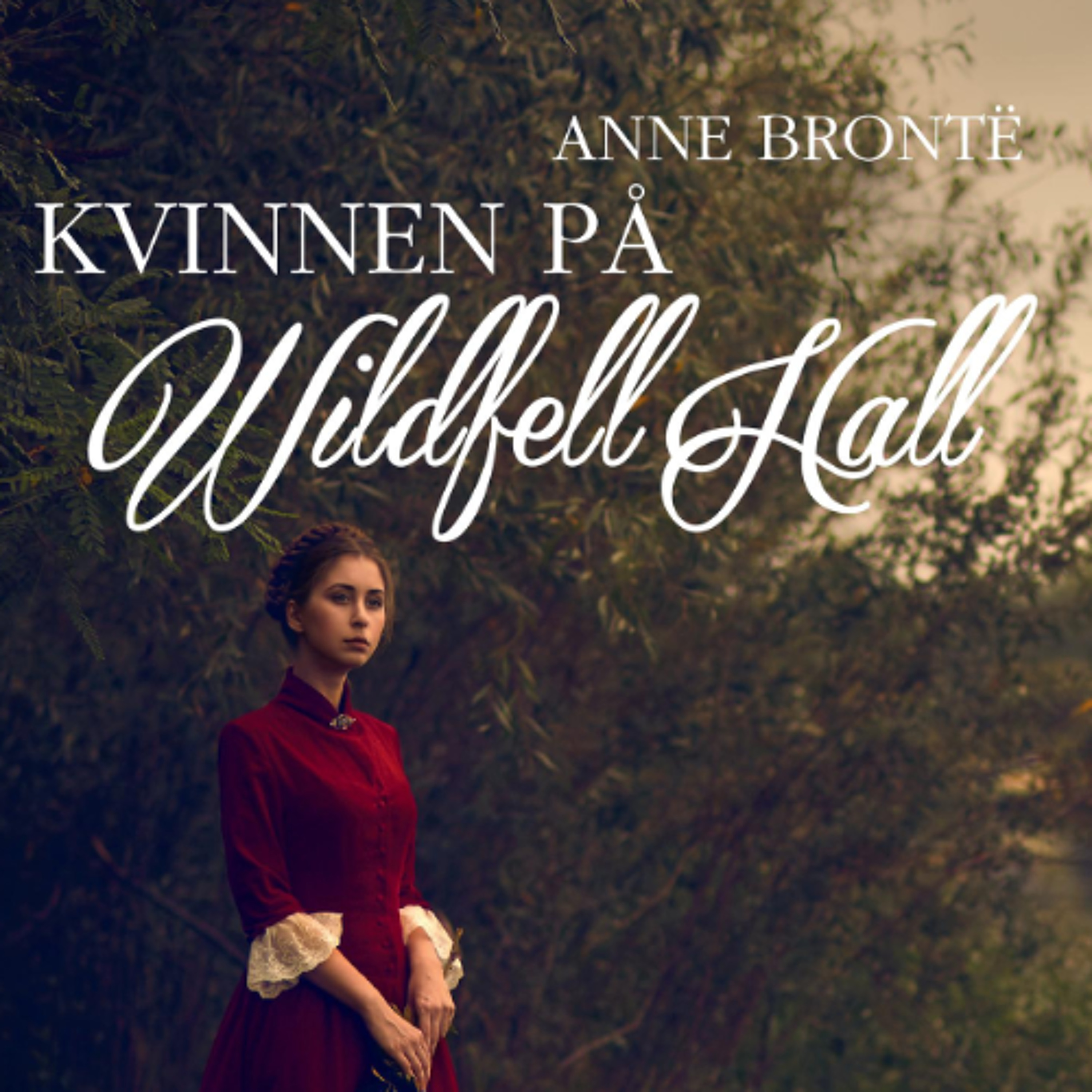 Kvinnen på Wildfell Hall av Anne Brontë episode artwork