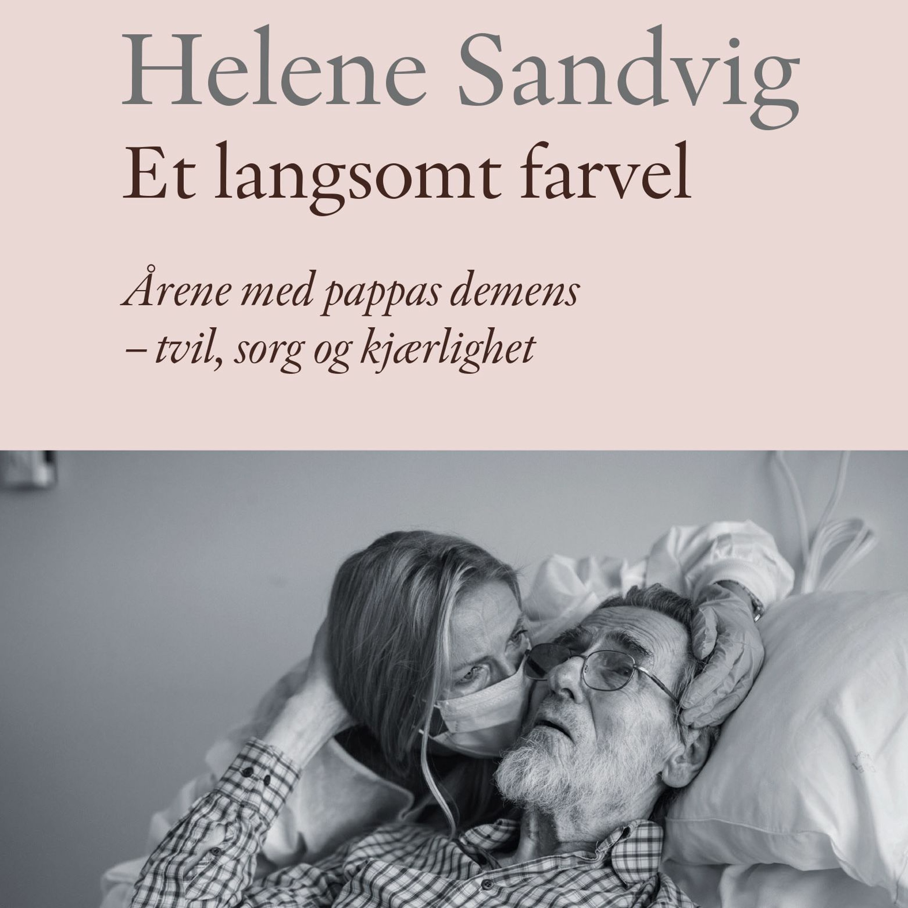 #117: Helene Sandvig om «Et langsomt farvel» episode artwork