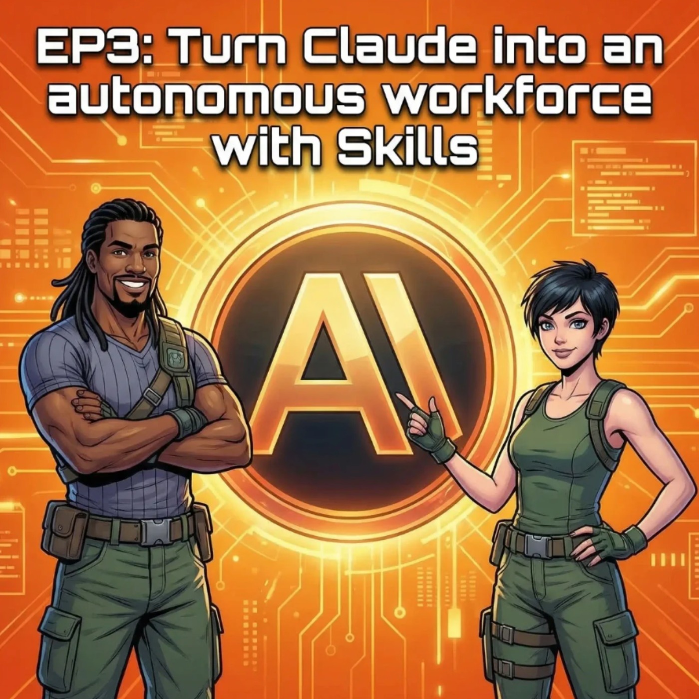 Episode 3: Turn Claude into an Autonomous Workforce episode artwork