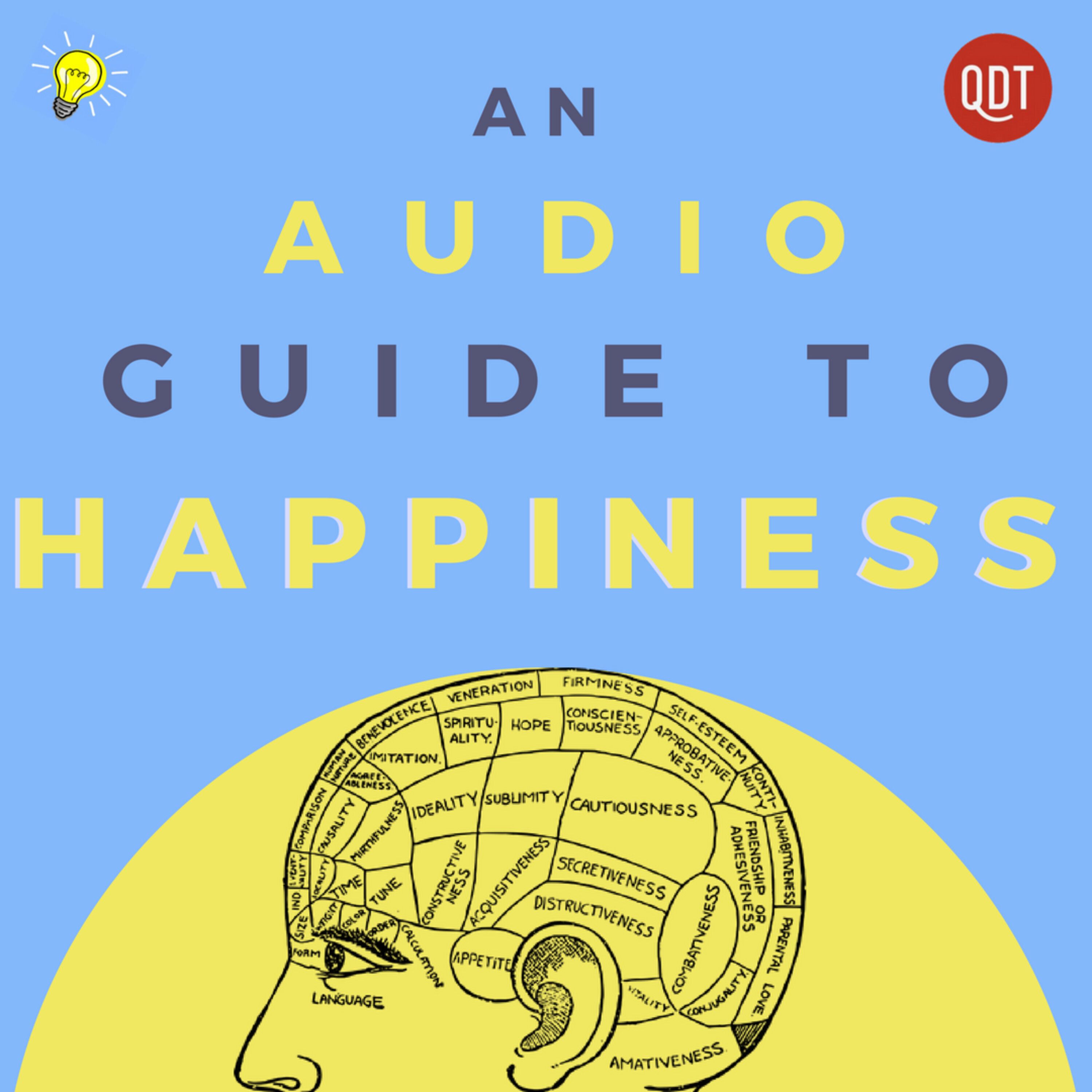 An Audio Guide to Happiness