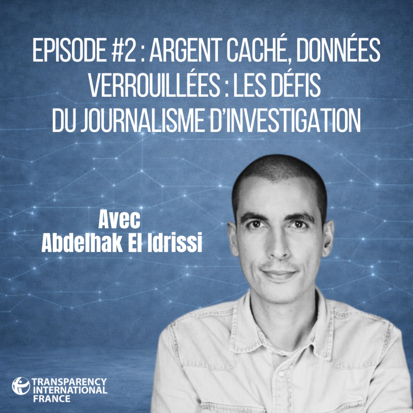 Teaser Épisode 2 : Argent caché, données verrouillées : les défis du journalisme d’investigation episode artwork
