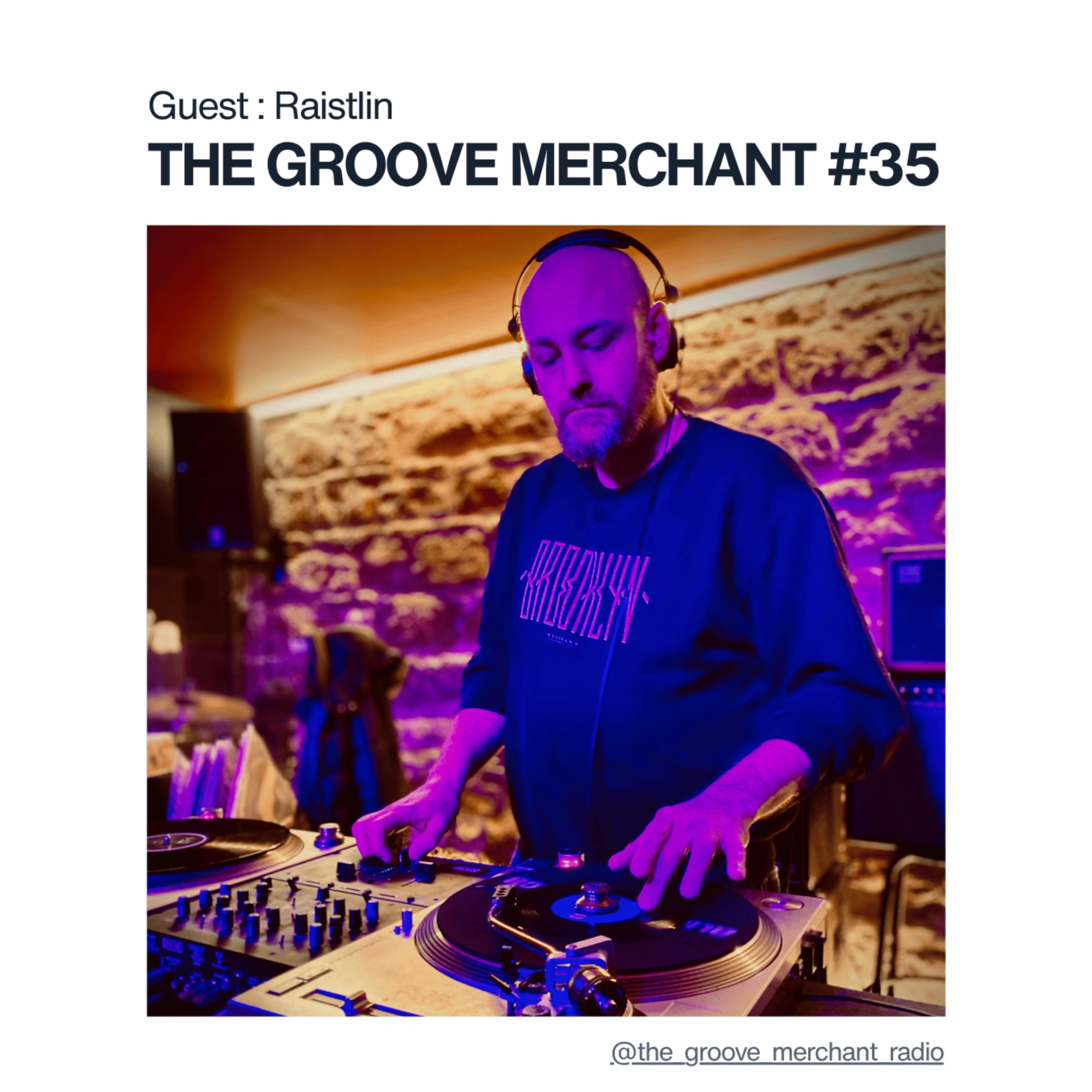 The Groove Merchant EP035 w/ Raistlin episode artwork