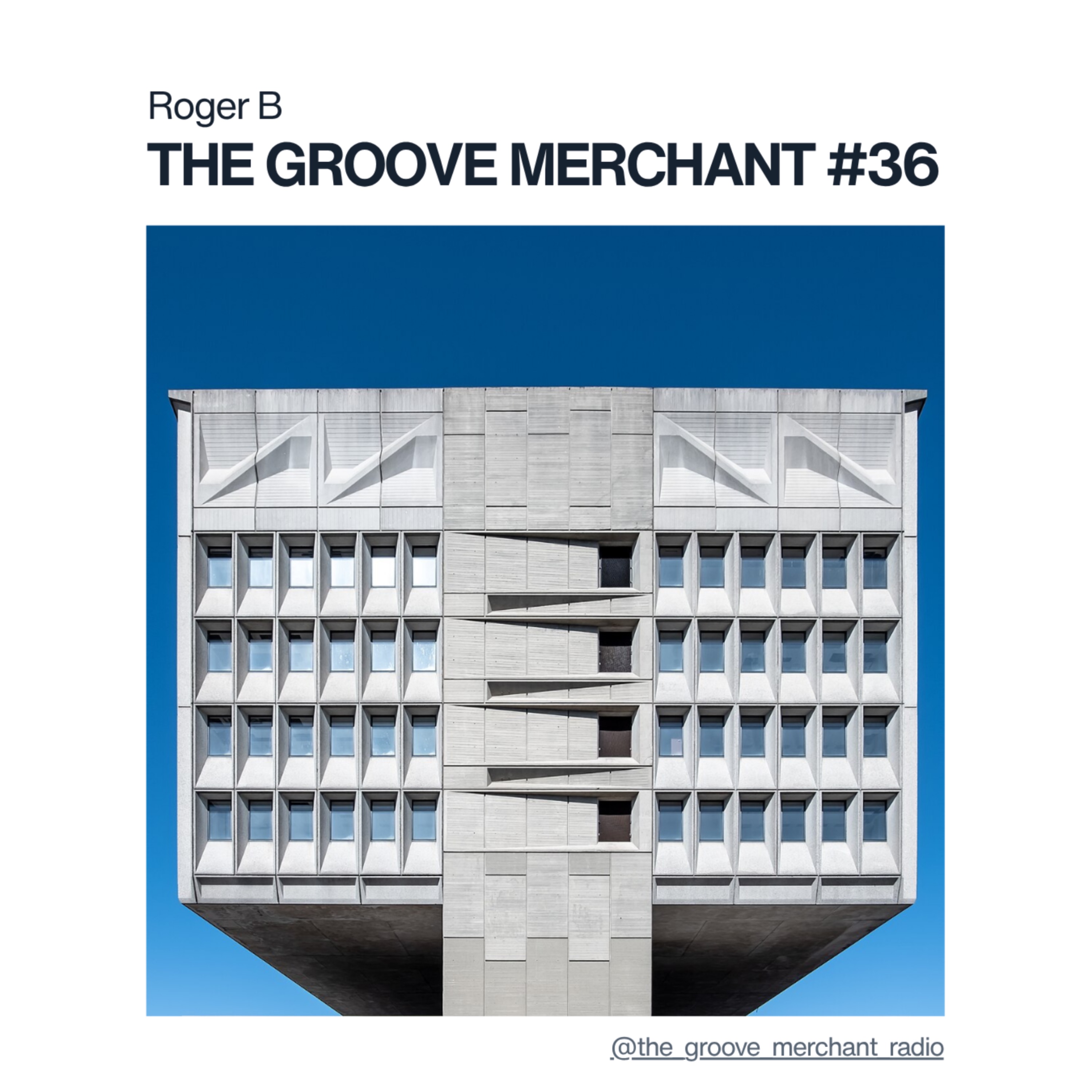 The Groove Merchant EP036 w/ Roger B episode artwork
