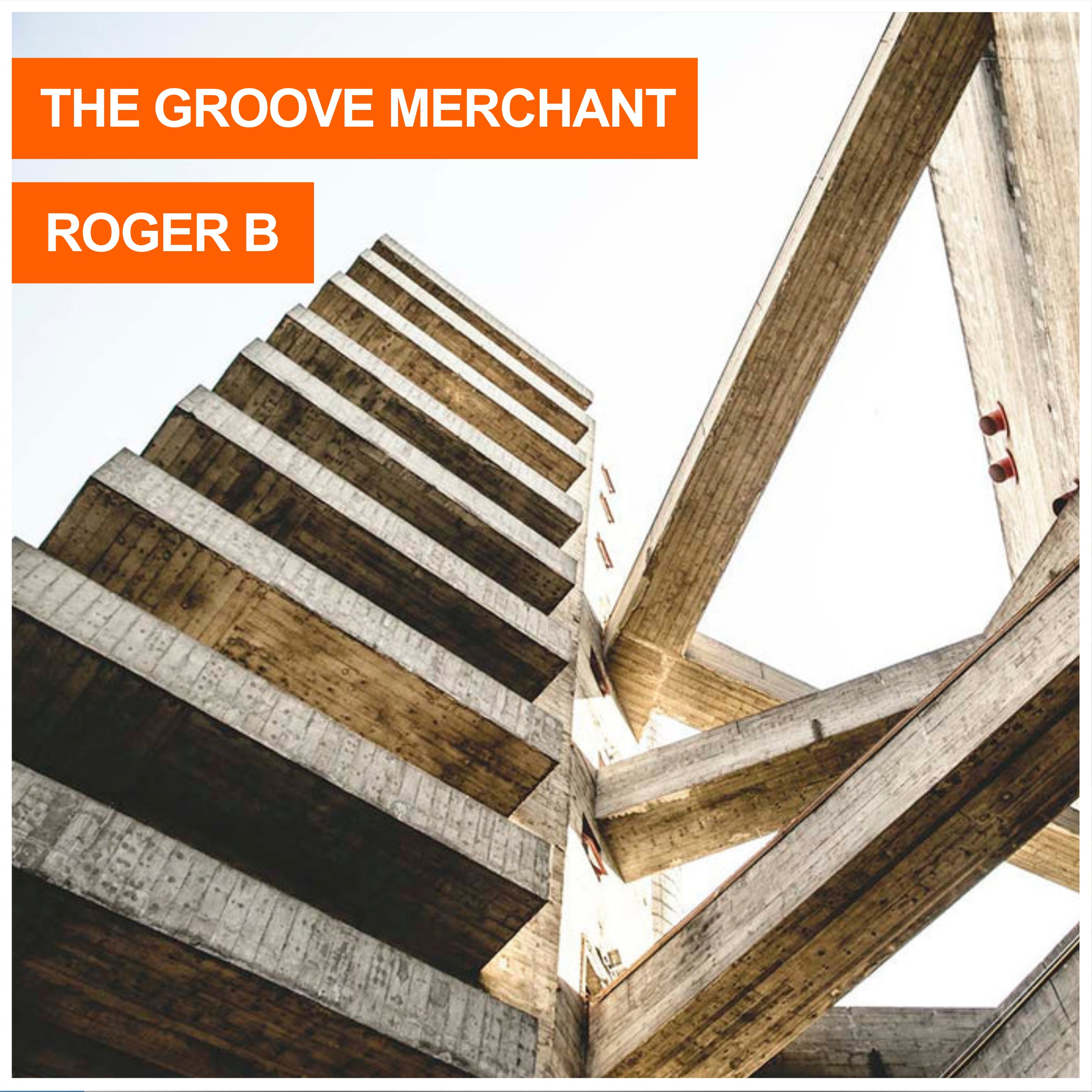 The Groove Merchant #029 W/ Roger B episode artwork