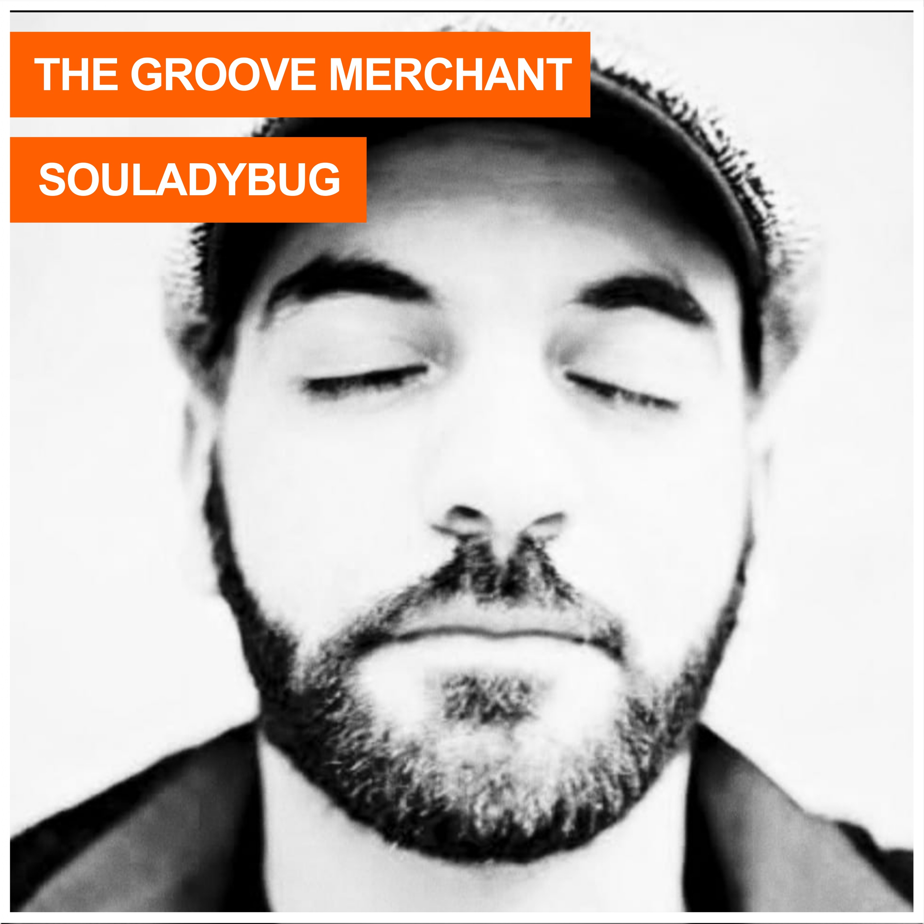 The Groove Merchant #028 w/ SouladyBug episode artwork