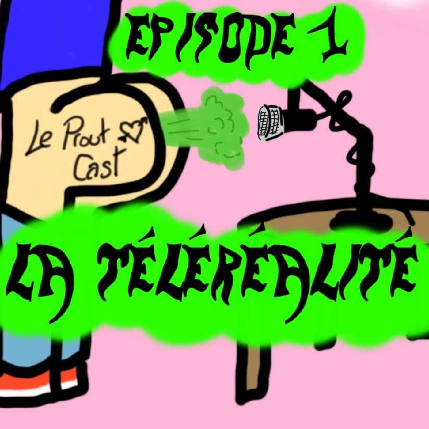 Episode 1 : La Téléréalité episode artwork