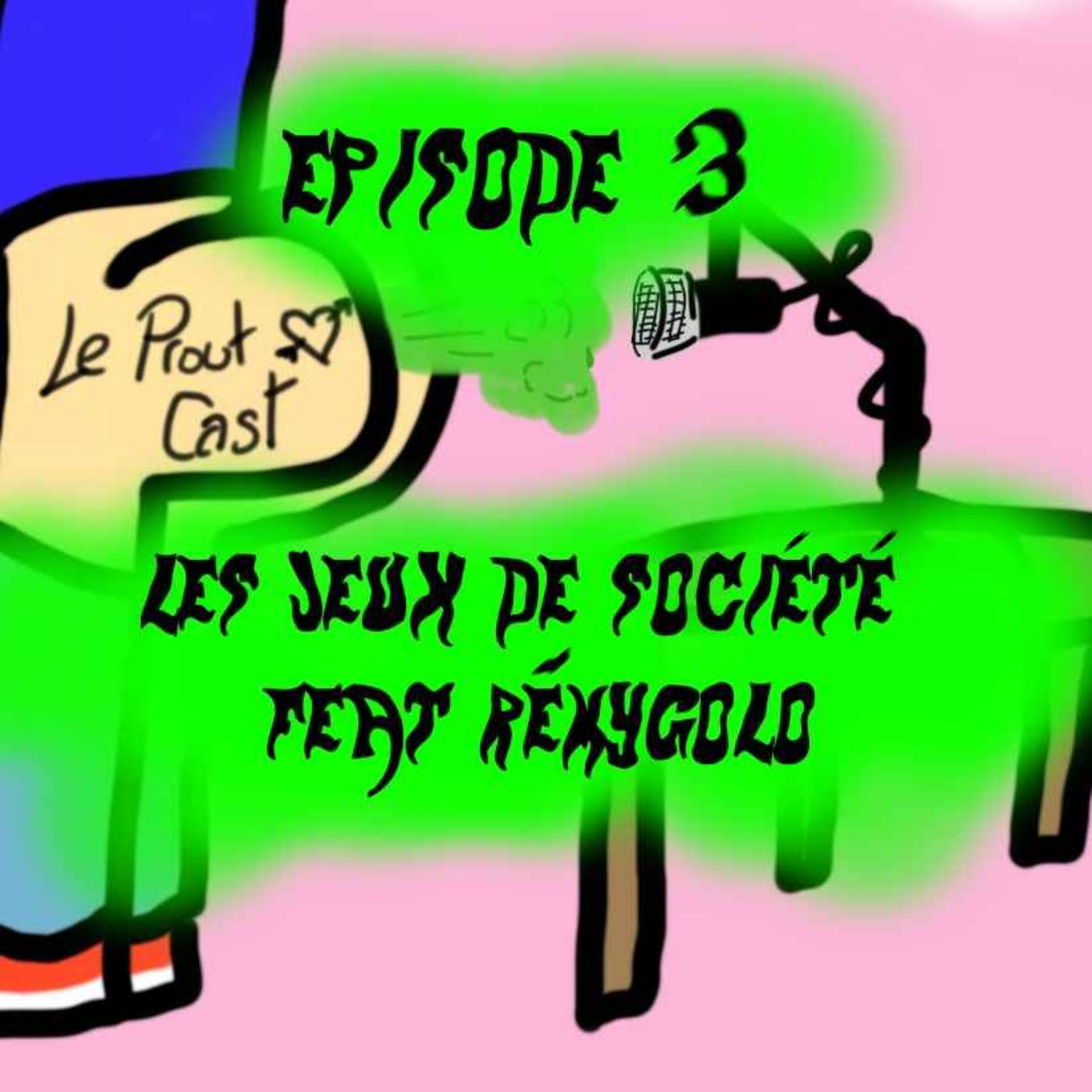 Episode 3 : Les jeux de société (feat. Remy Golo) episode artwork