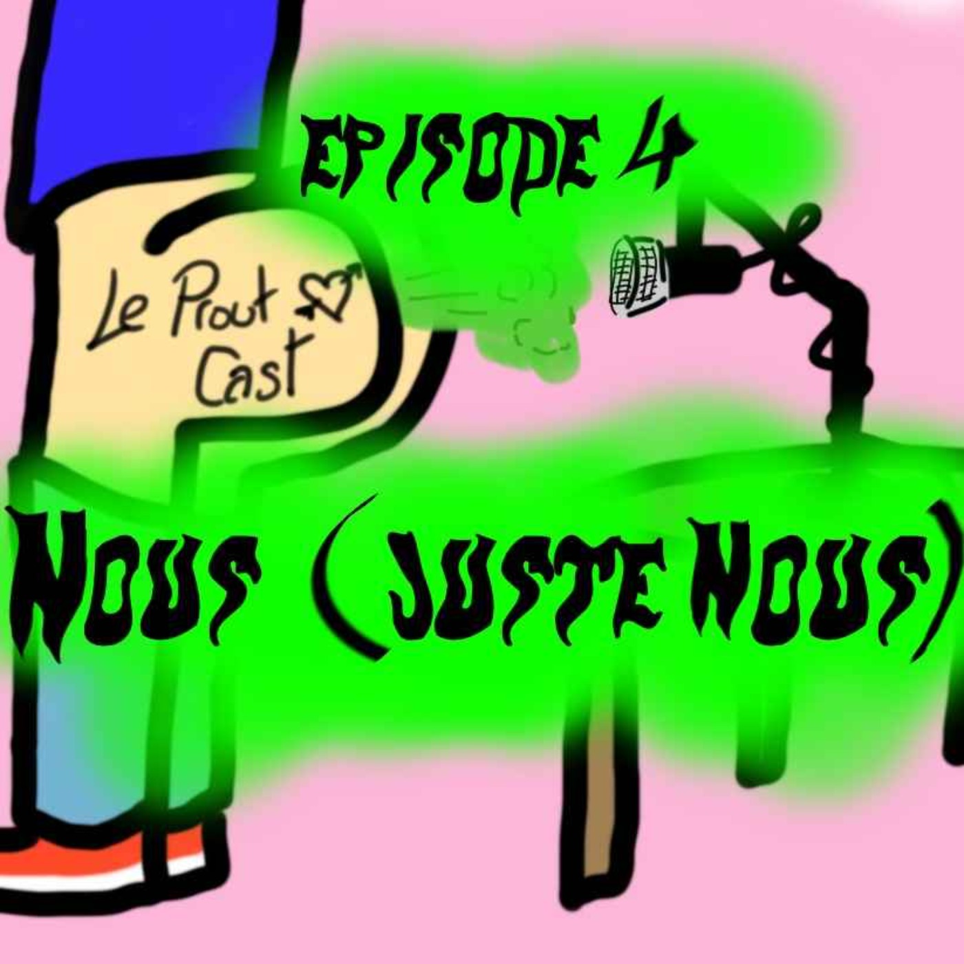 Episode 4 - Nous (juste nous) episode artwork
