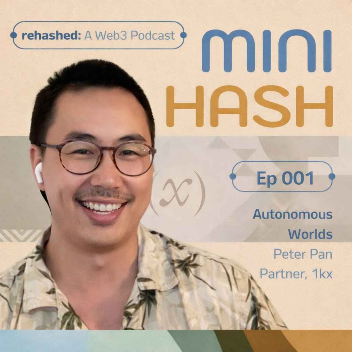 MINIHASH 001 | What are Autonomous Worlds? w/Peter Pan (1kx) episode artwork