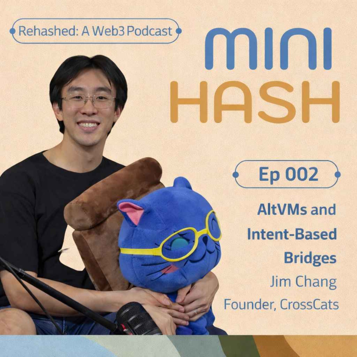MINIHASH 002 | AltVMs and Intent-Based Bridges w/Jim Chang (CrossCats) episode artwork
