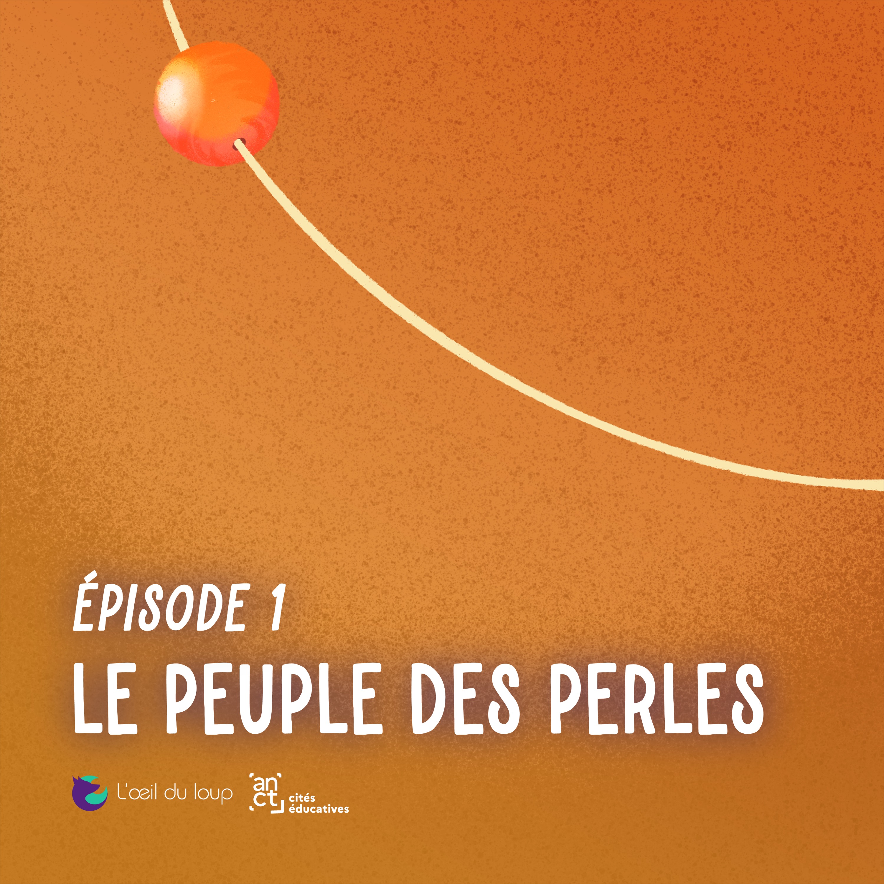Épisode 1/6 - Le peuple des perles