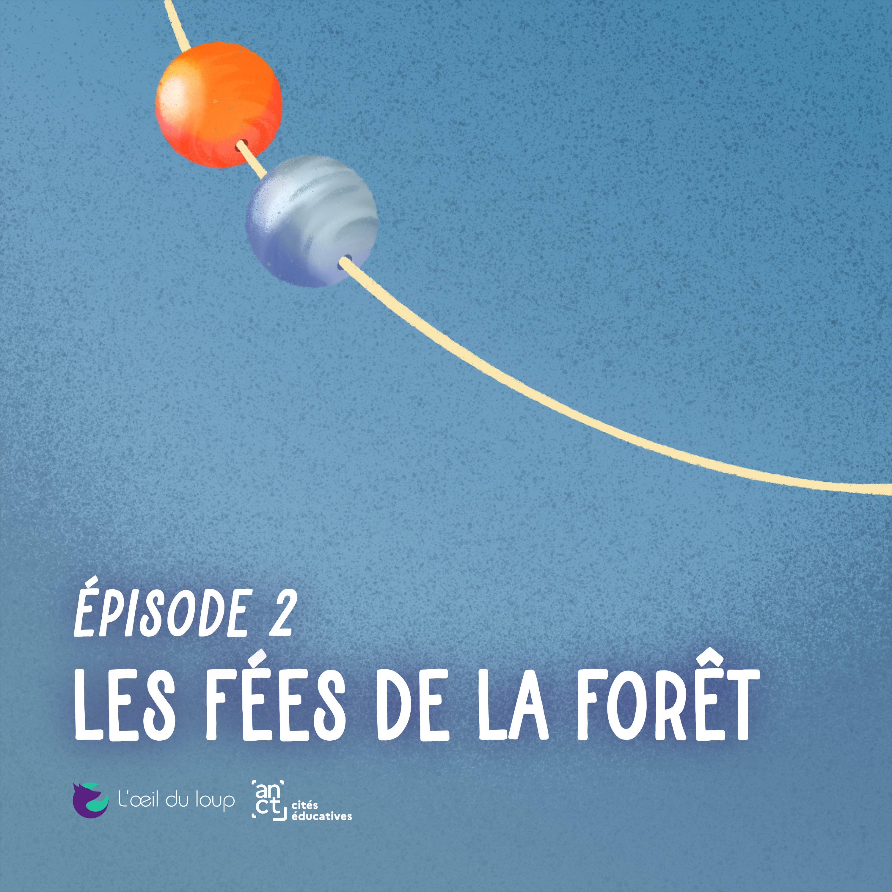 Épisode 2/6 - Les fées de la forêt