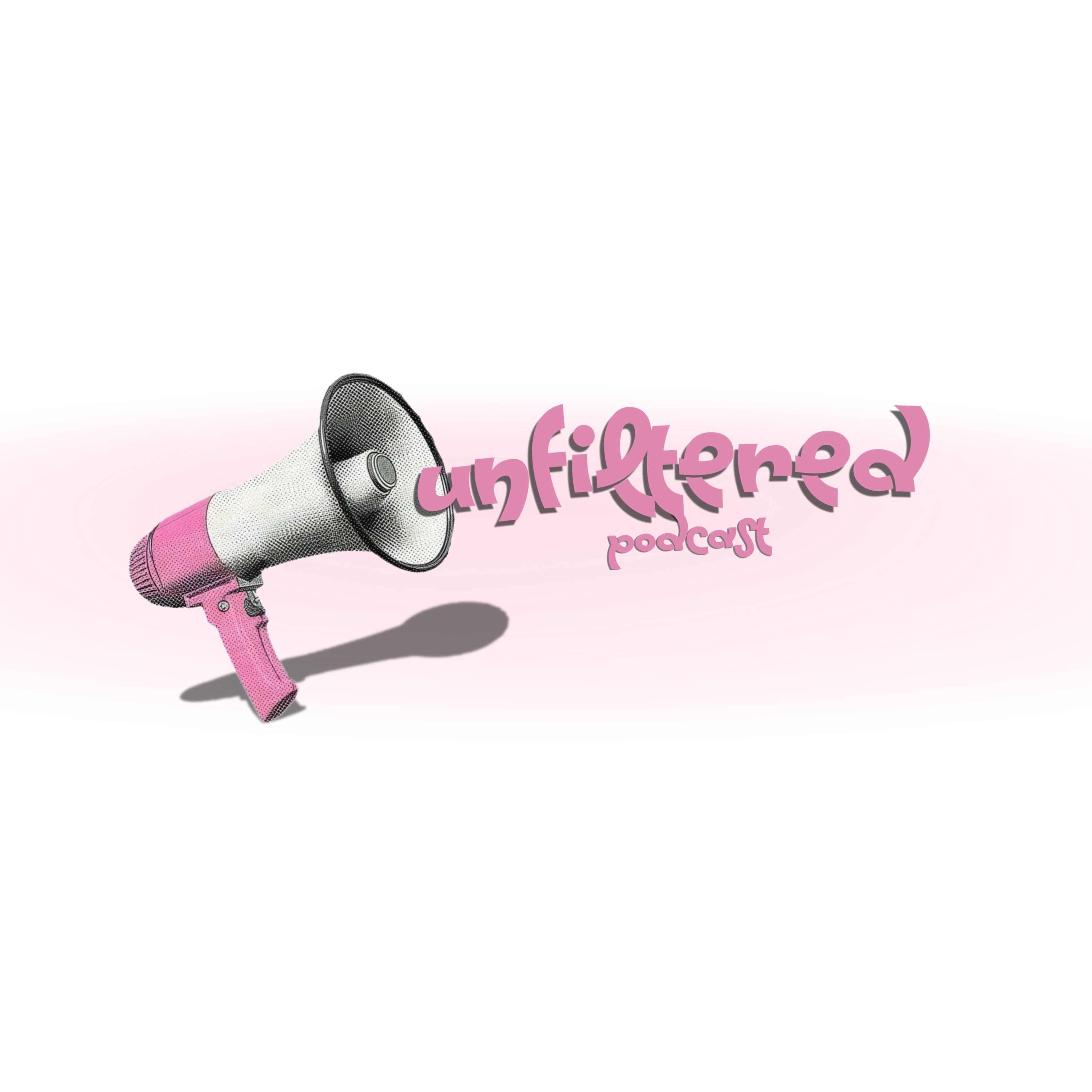 UNFILTERED PODCAST