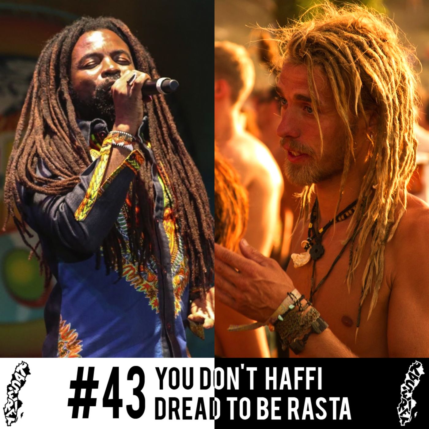 #43 You Don't Haffi Dread To Be Rasta episode artwork
