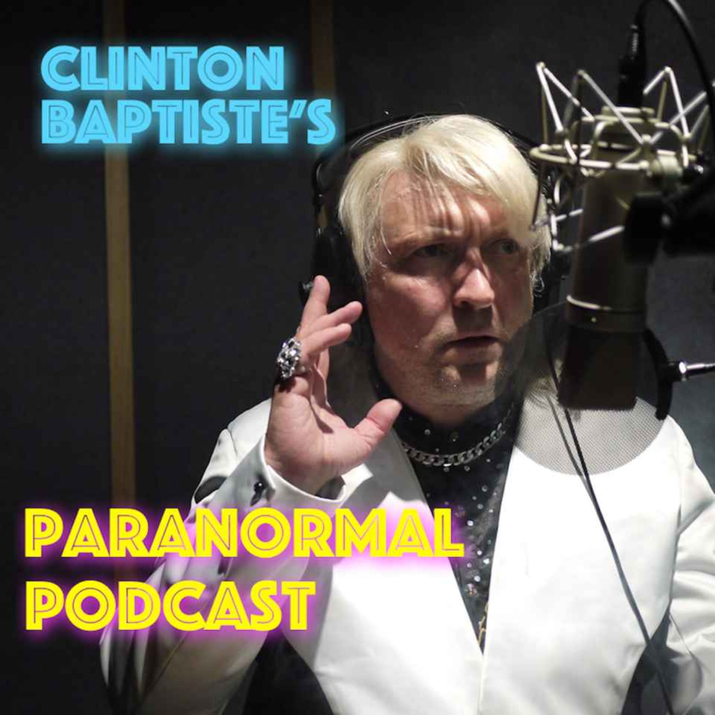 Clinton Baptiste\'s Paranormal Podcast